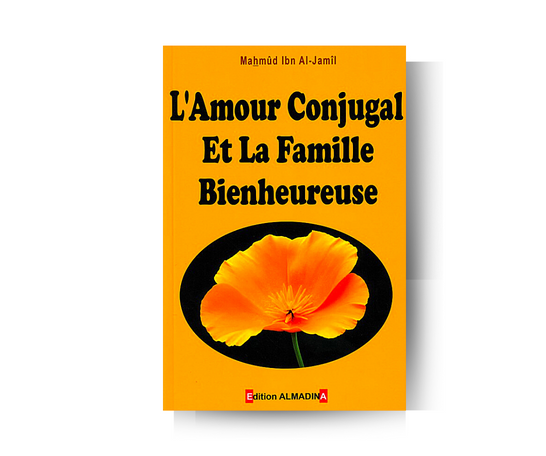 L'amour conjugal et la famille bienheureuse - Mahmud Ibn Al-Jamil – produit proposé sur Souk Dubaï