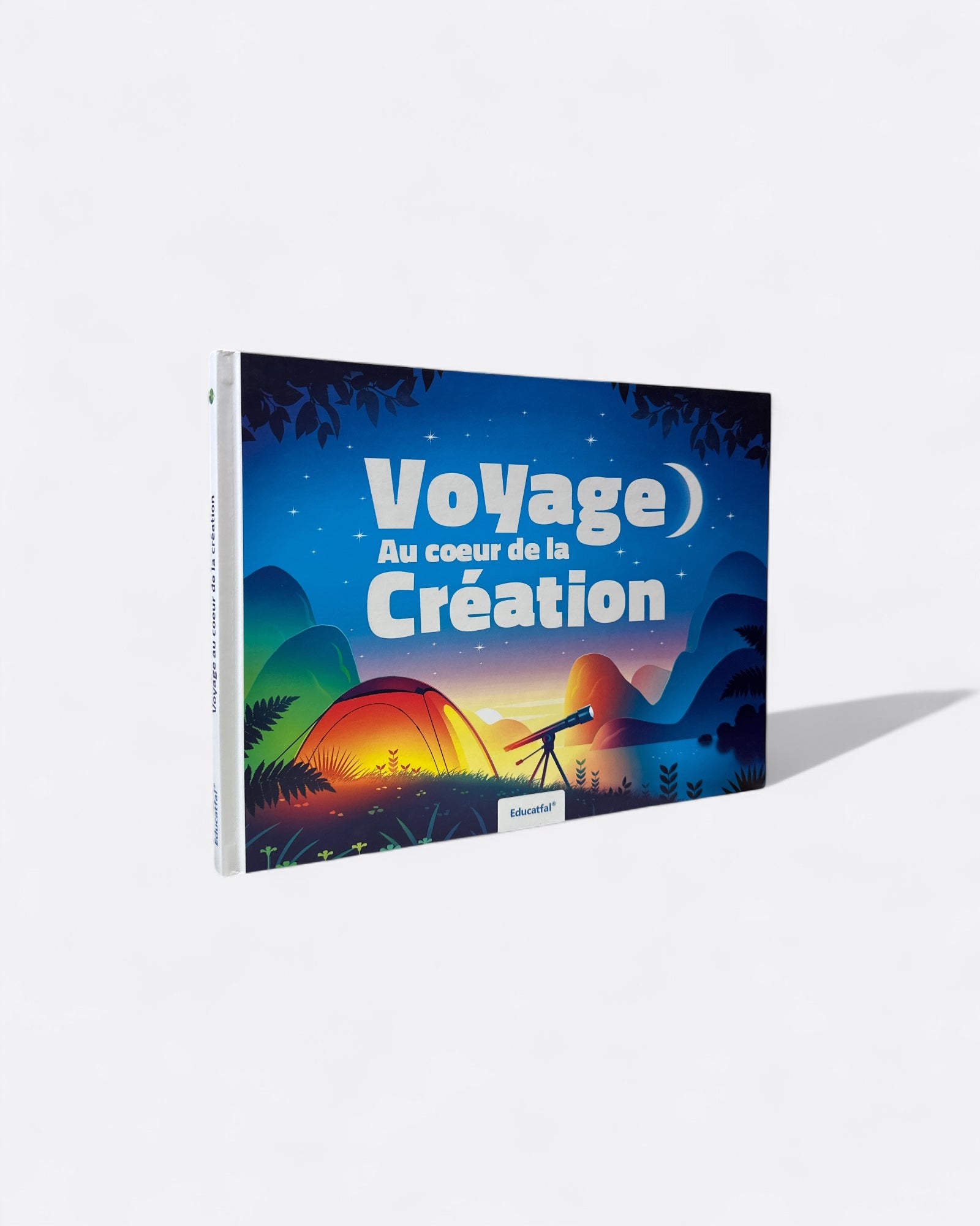 Voyage au Cœur de la Création - Edition Educatfal