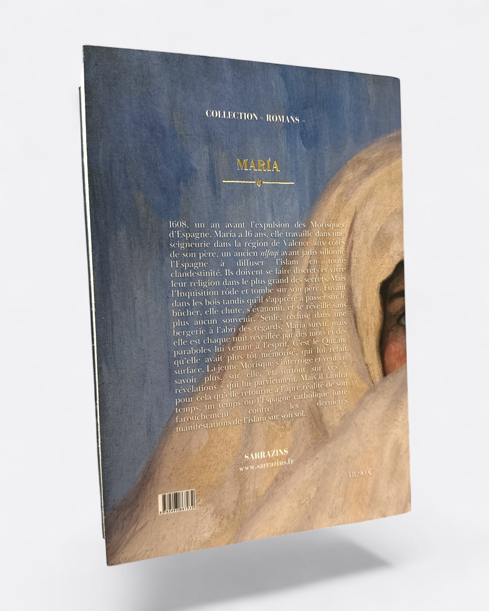 Maria : Une Morisque dans l'Enfer de l'Espagne Catholique - Renaud K. - Edition Sarrazins