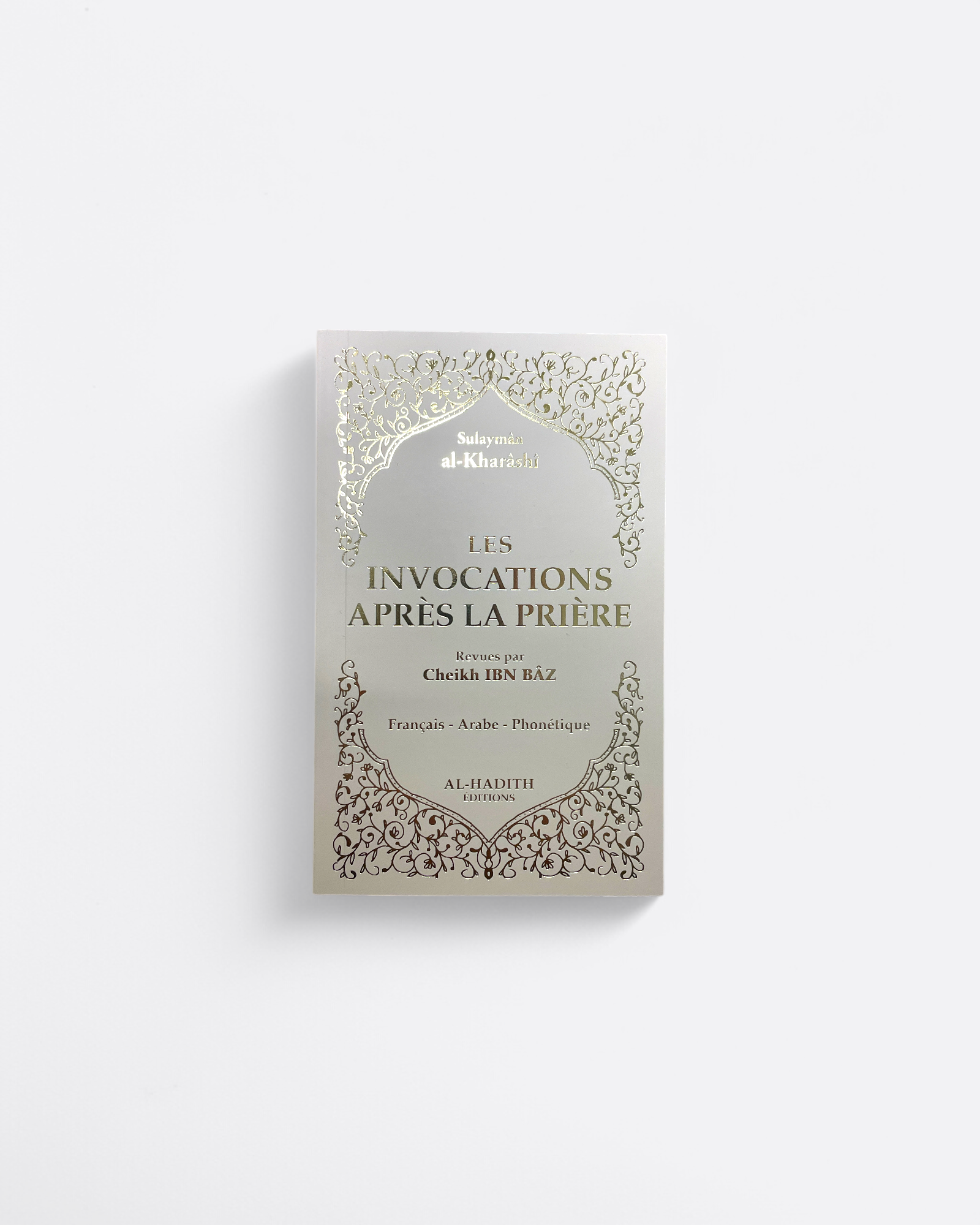 Les Invocations après la Prière (Ar, Fr & Phonétique) - revu par Cheikh Ibn bâz
