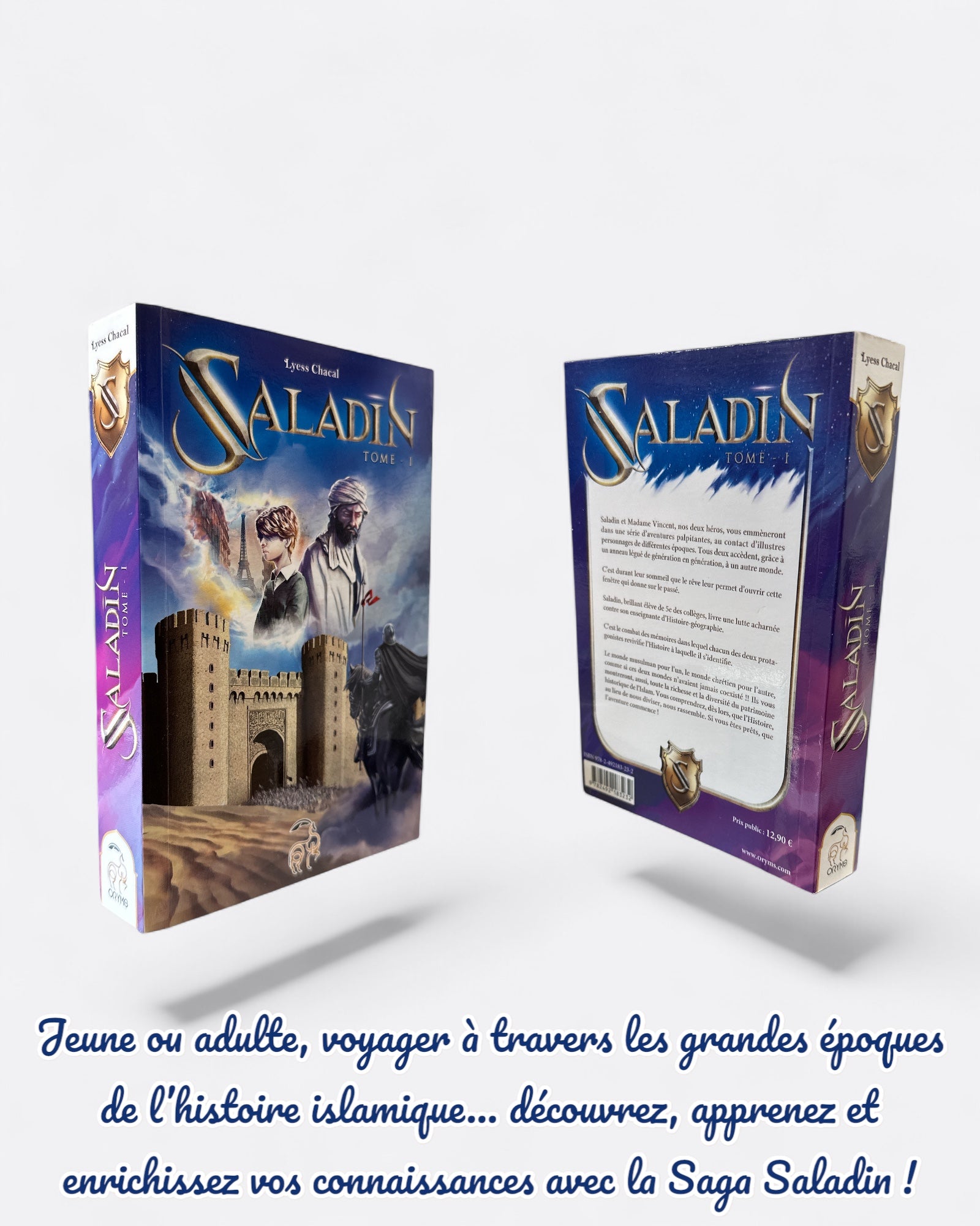 La Saga des jeunes et adultes : Saladin | Tome 1 : Lyess Chacal - Edition Oryms