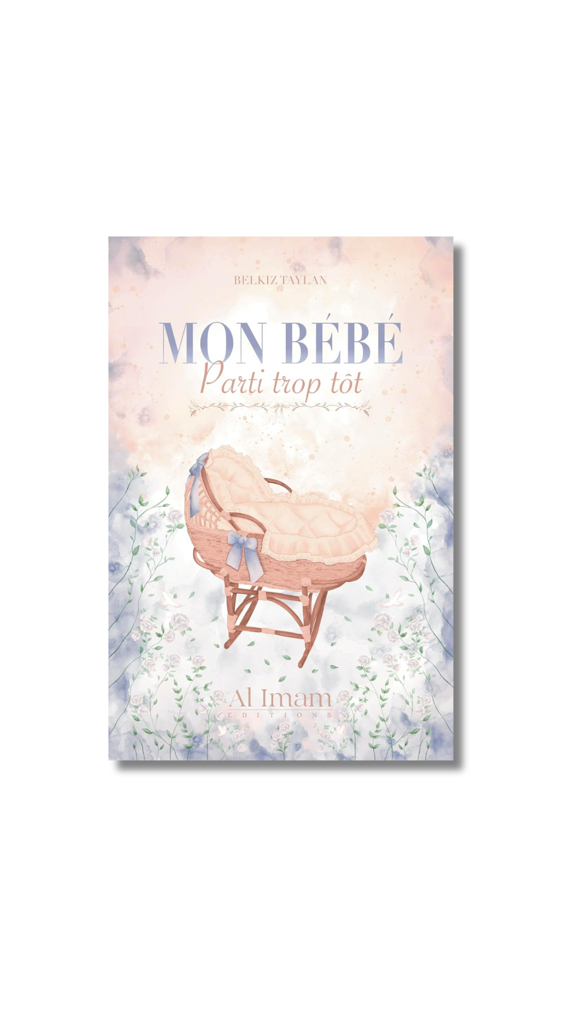 Mon Bébé Parti Trop tôt - Belkiz Taylan – produit proposé sur Souk Dubaï