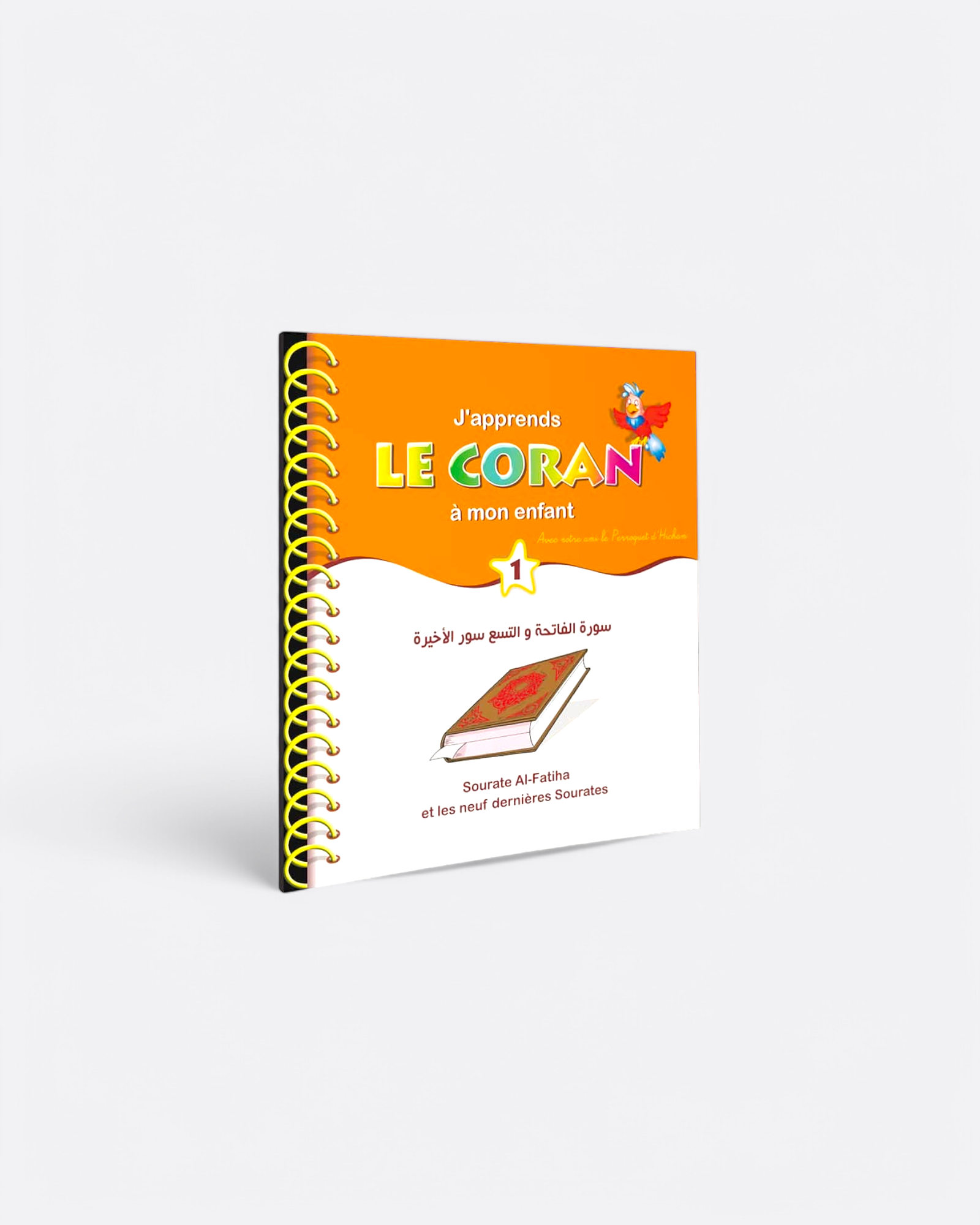 J'apprends le Coran à mon enfant - Tome 1 – objet de foi et de tradition musulmane