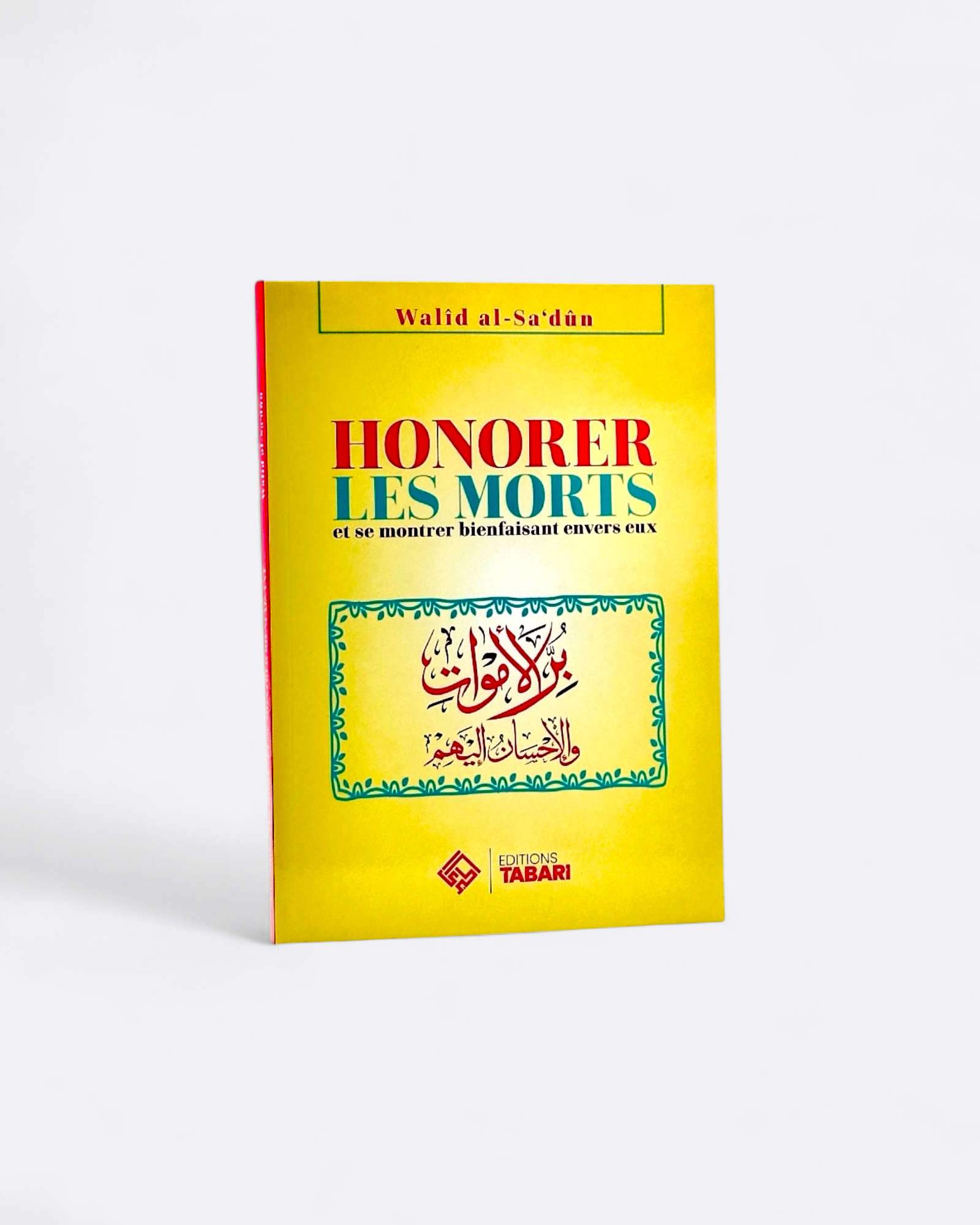 Honorer les morts et se montrer bienfaisant envers eux - Walid Al-Sa'dun – produit proposé sur Souk Dubaï