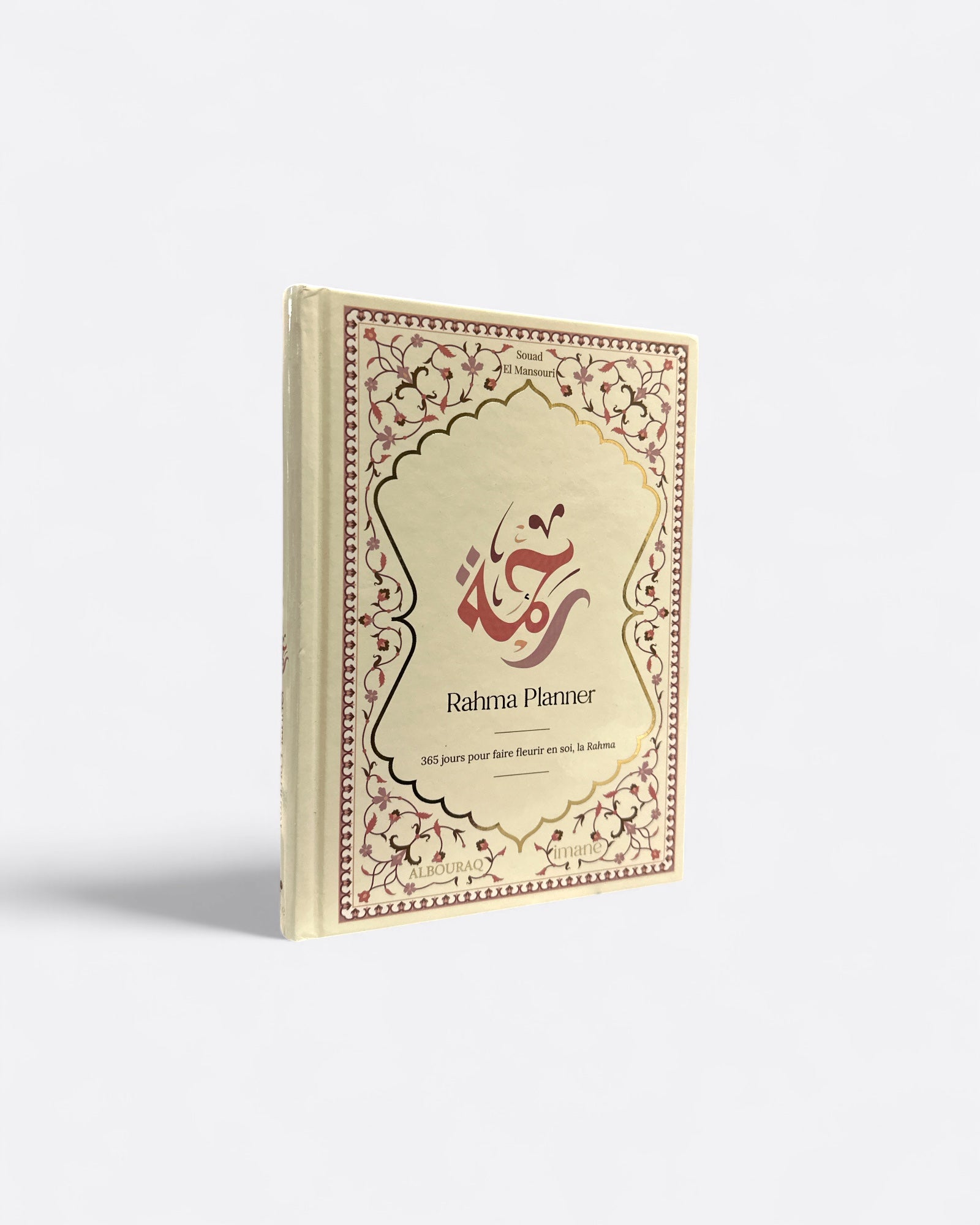 Rahma Planner : 365 Jours Pour faire Fleurir en soi, la Rahma - Souad Al-Mansouri