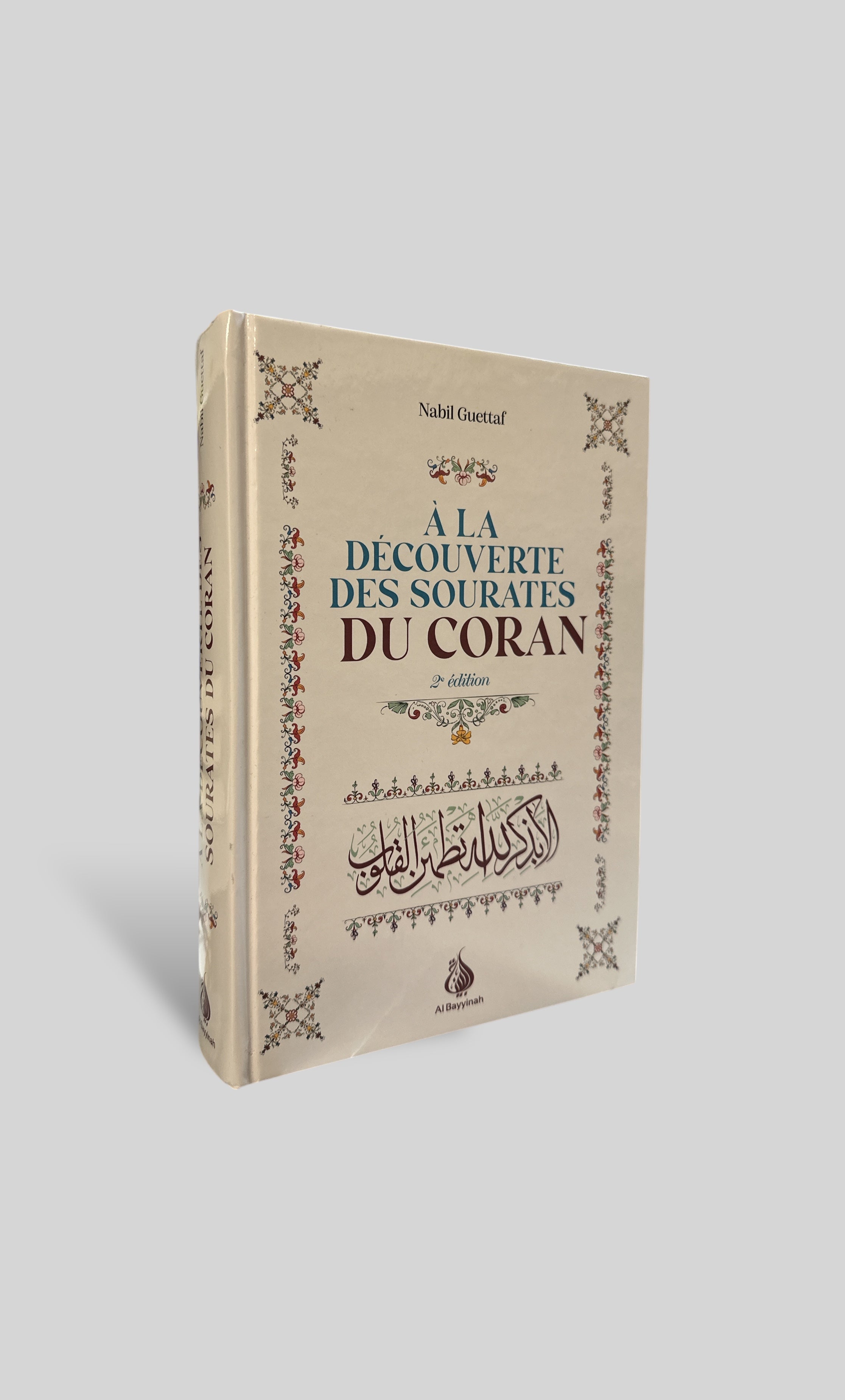 A La Découverte des Sourates Du Coran | 2e Edition de Nabil Guettaf