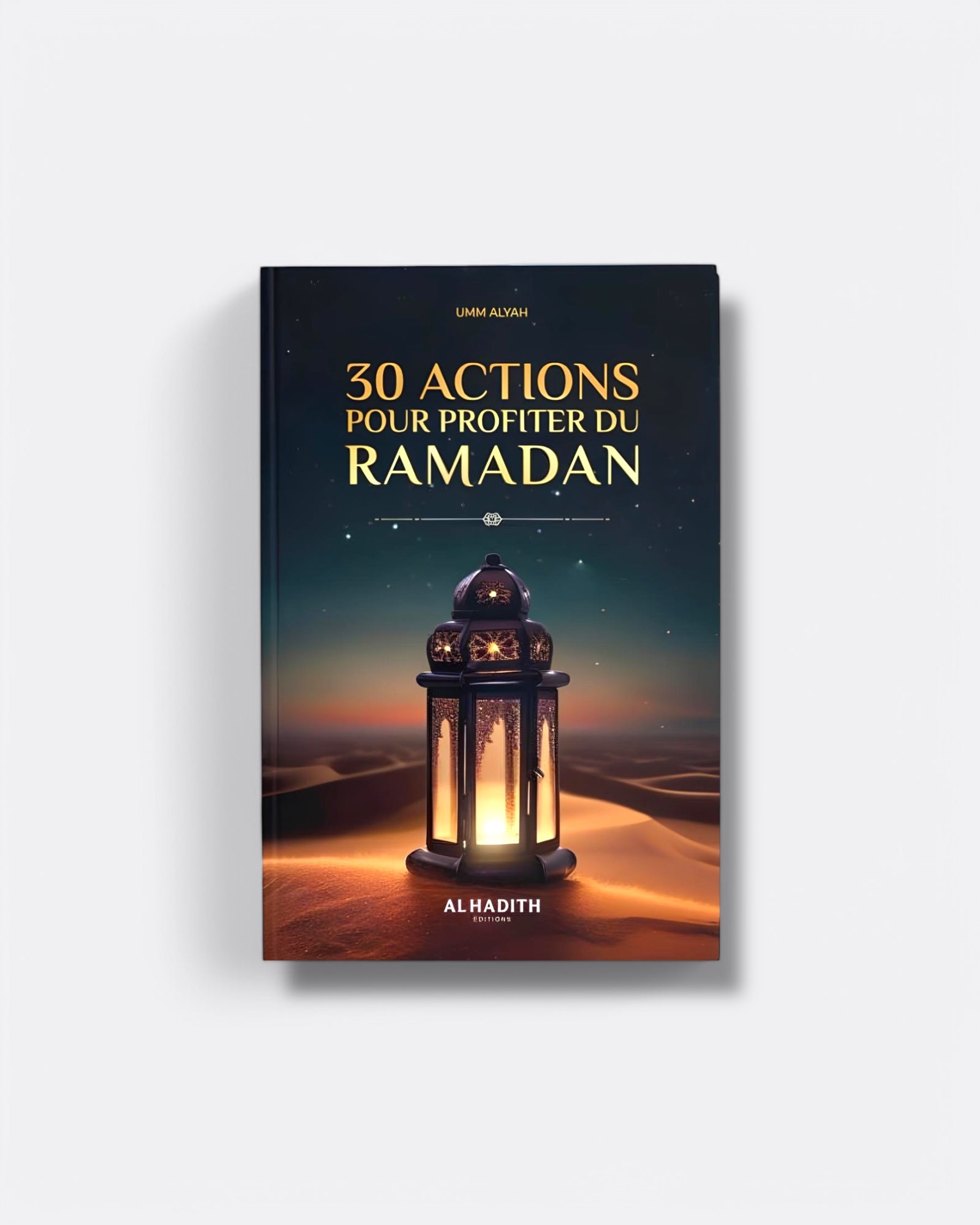 30 Actions Pour Profiter du Ramadan - Umm Alyah – produit proposé sur Souk Dubaï