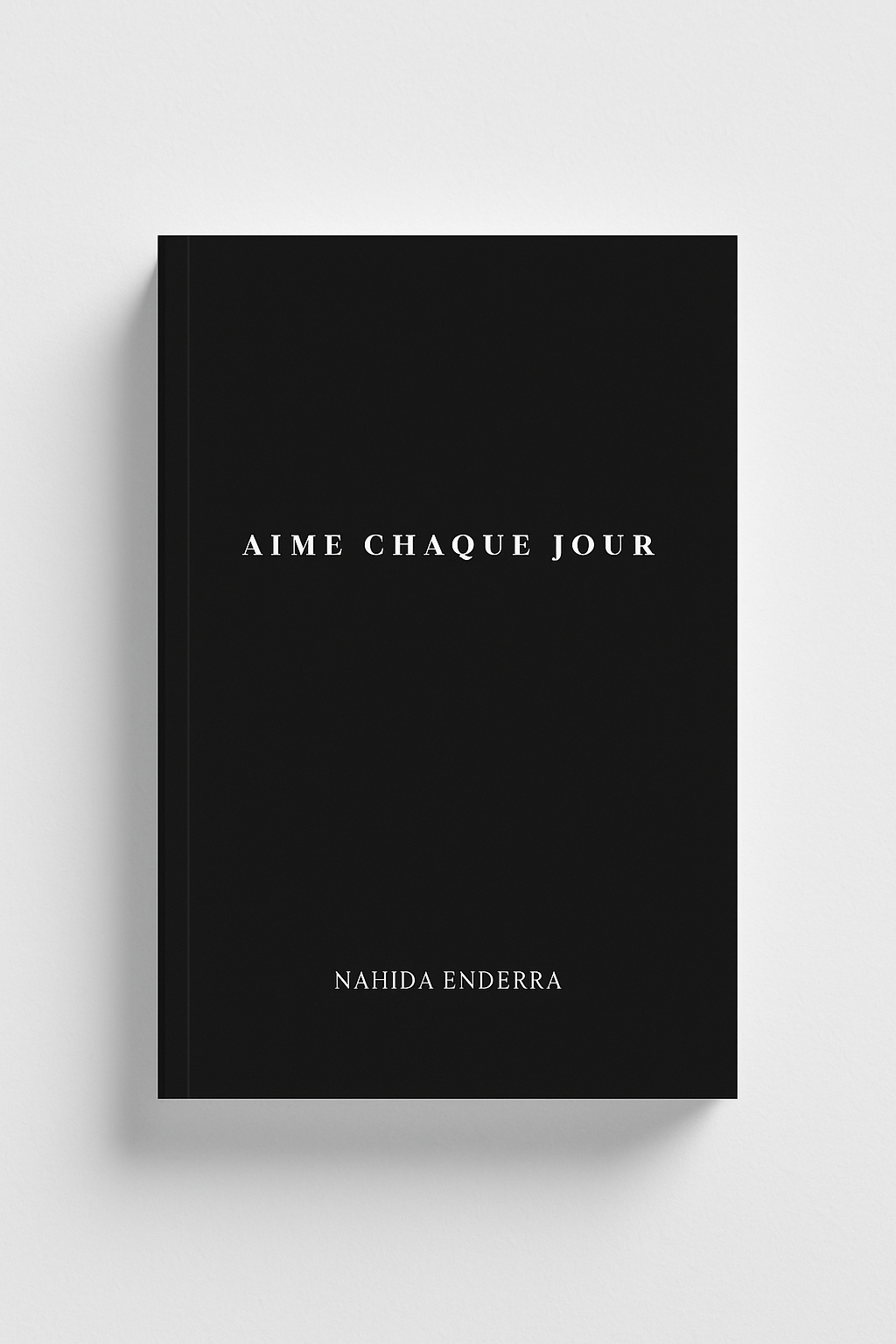 Aime chaque jour - Nahida ENDERRA
