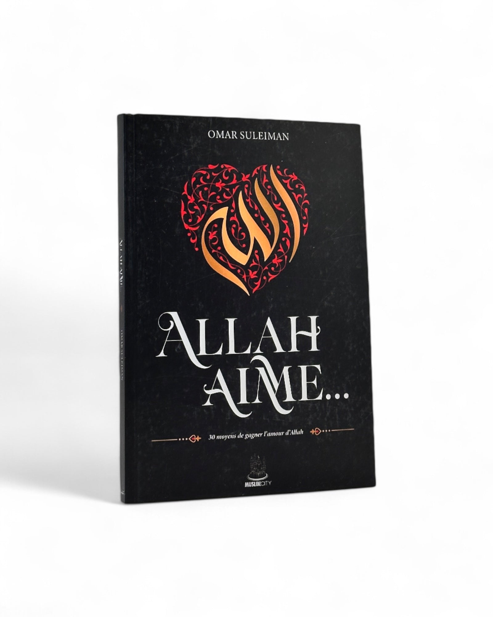 ALLAH aime... : 30 Moyens de gagner l'amour d'ALLAH ﷻ - Omar Suleman – produit proposé sur Souk Dubaï