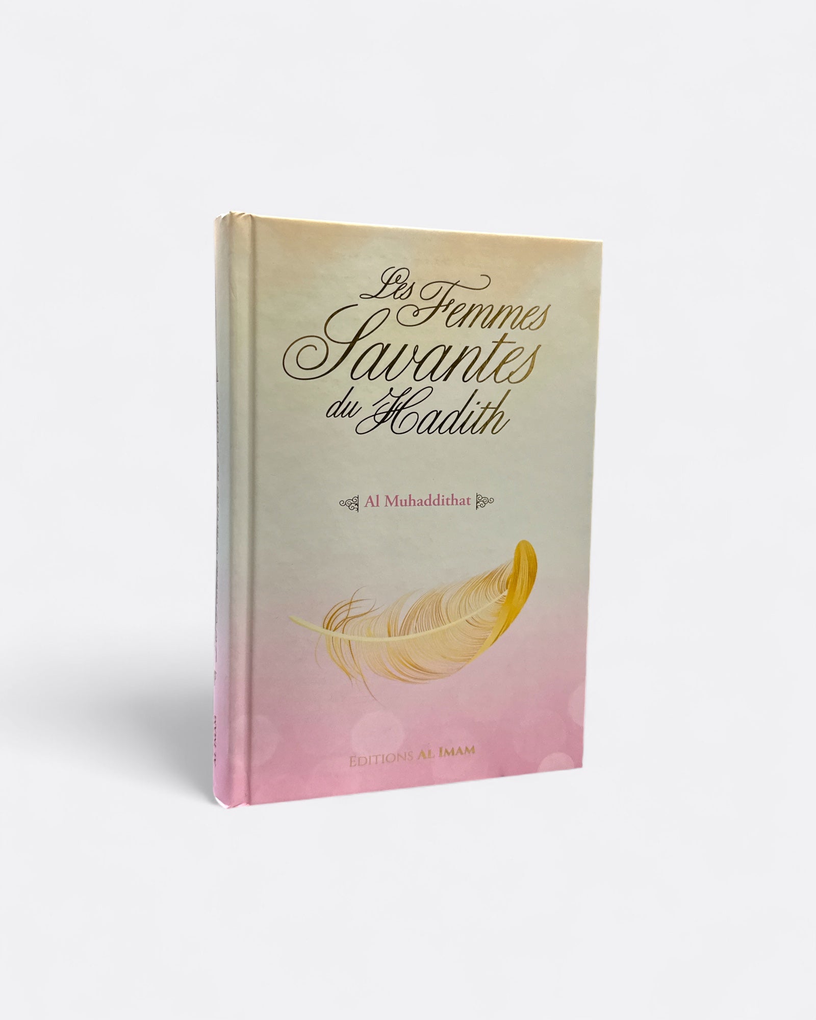 Les Femmes Savantes du Hadith - Muhammad Akram Nadawi - Édition Al Imam