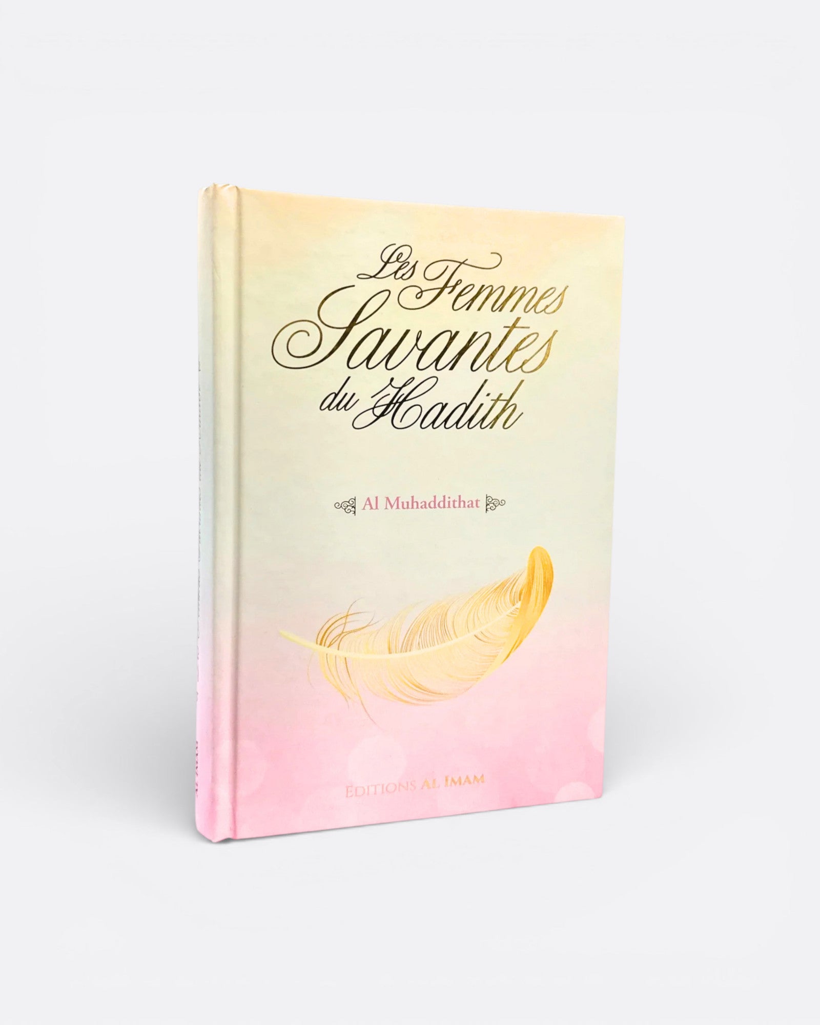 Les Femmes Savantes du Hadith - Muhammad Akram Nadawi - Édition Al Imam