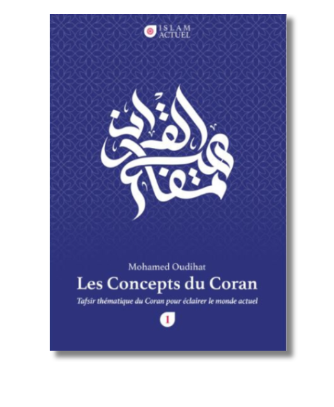 Les Concepts du Coran : Tafsir thématique du Coran pour éclairer le monde actuel - Mohamed Oudihat – fragrance élégante, parfaite pour les amateurs de musc