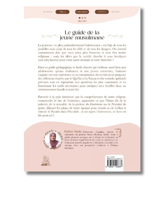 Le Guide de la jeune musulmane : Un mode d'emploi spirituel et pédagogique pour les jeunes filles musulmanes - Farhat Amin