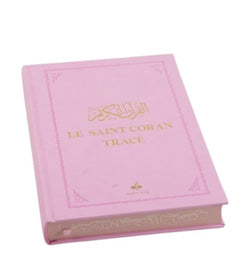 The Holy Quran Pink Trace - I write my Quran - Edition al Bouraq