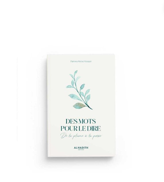 Des Mots Pour le Dire : De la Plume à la Poésie - Fatima Botachbaqut – produit proposé sur Souk Dubaï