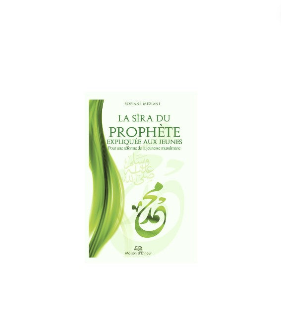 Couverture du livre « La biographie (sira) du Prophète ﷺ expliquée aux jeunes - Sofiane Meziani », lecture recommandée