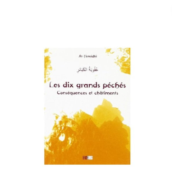 Les dix grands péchés, conséquences et châtiments – produit proposé sur Souk Dubaï