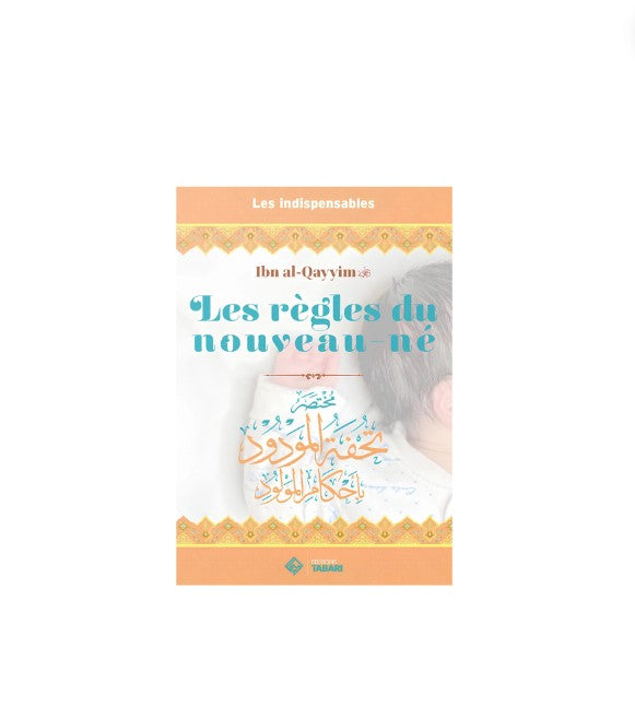 Les Règles du Nouveau-né - Ibn al-Qayyim Al Jawziy - Édition Tabari – produit proposé sur Souk Dubaï