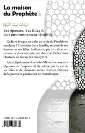 La Maison Du Prophète: Ses Épouses, Ses Filles Et Leur Environnement Féminin