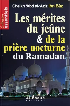 Les Mérites du Jeûne et de la Prière Nocturne du Ramadan – compagnon spirituel au quotidien