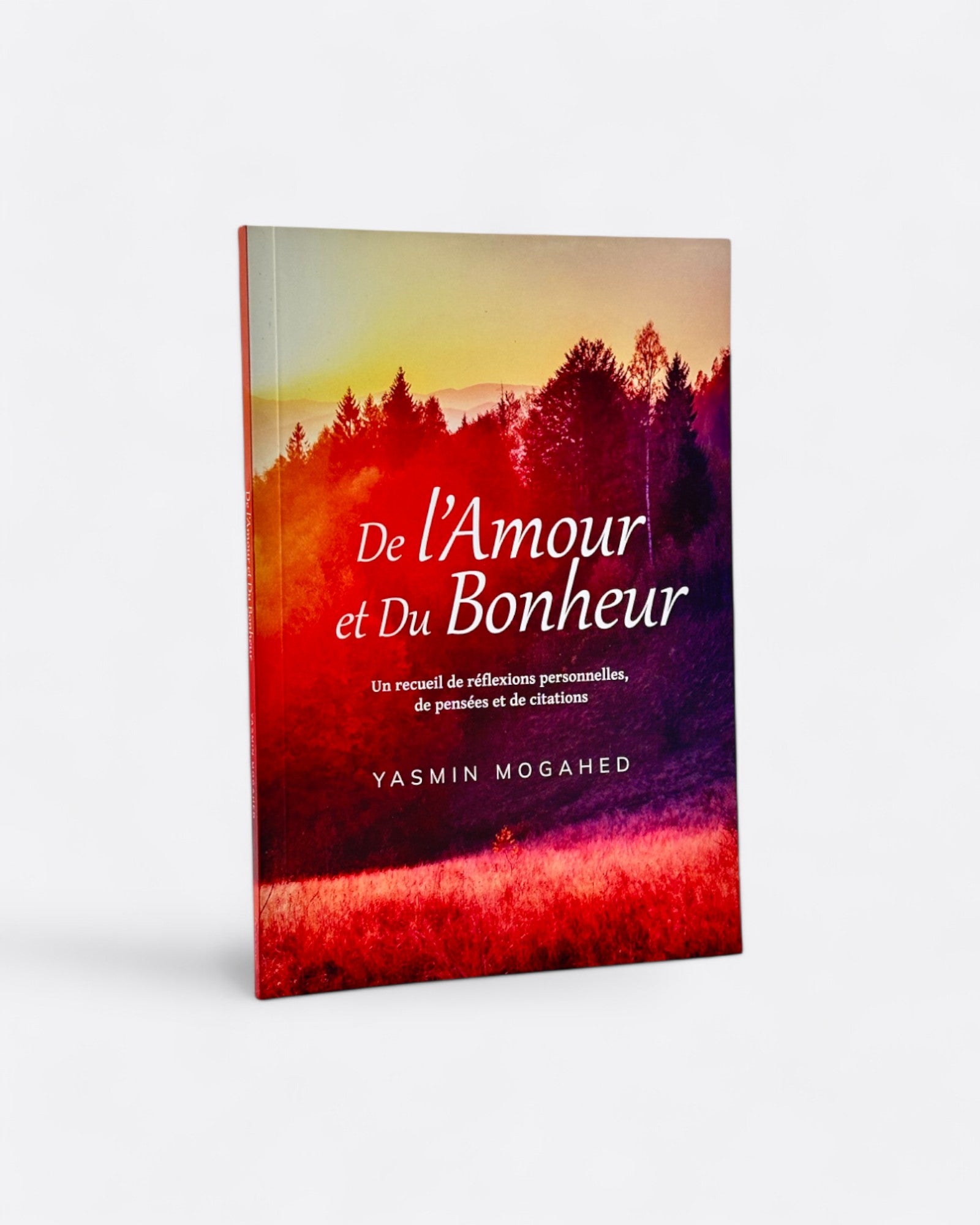 De l'Amour et Du Bonheur : Un recueil de Réflexions, de Pensées et de Citations - Yasmin Mogahed – produit proposé sur Souk Dubaï