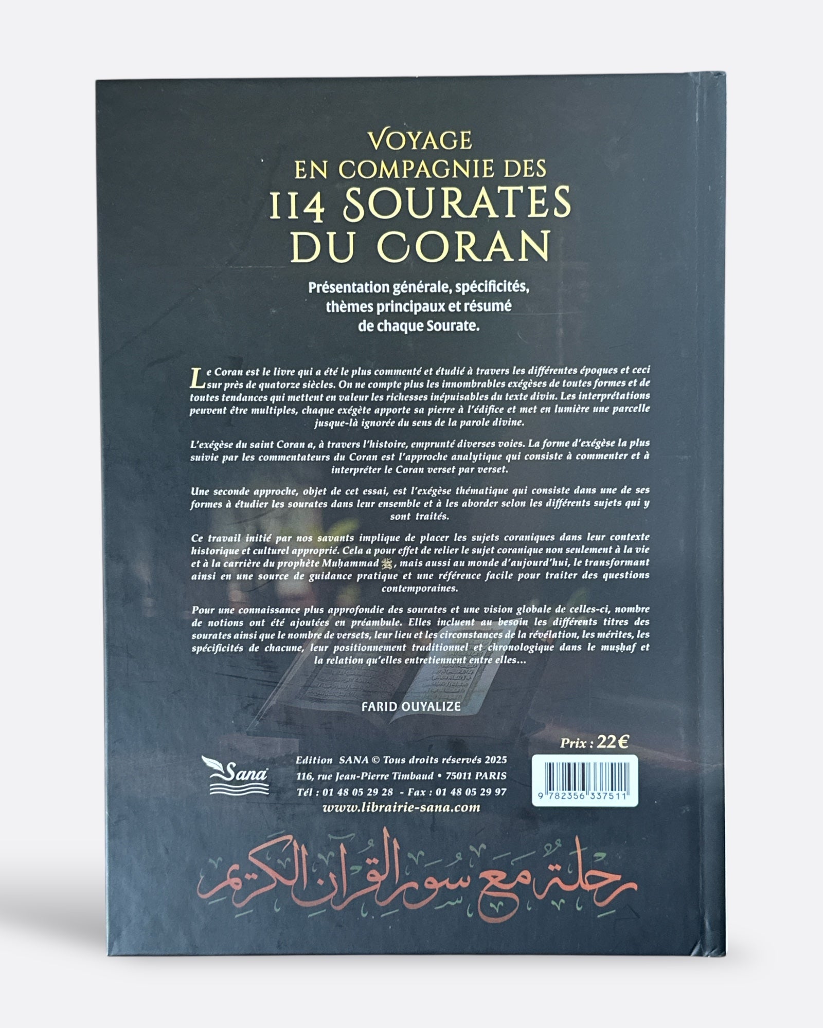 Voyage en Compagnie des 114 Sourates Du Coran : Présentation, spécificités, résumé... - Farid OUYALIZE