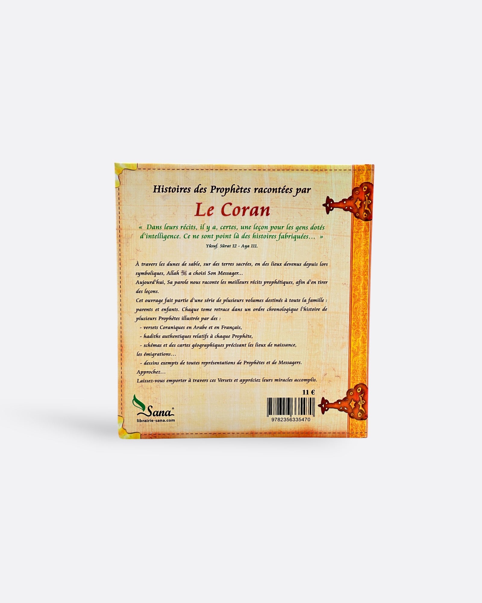  Histoires des Prophètes racontées par le Coran Tome 2 : Hoûd, Loûth, Sâlih - Édition Sana 