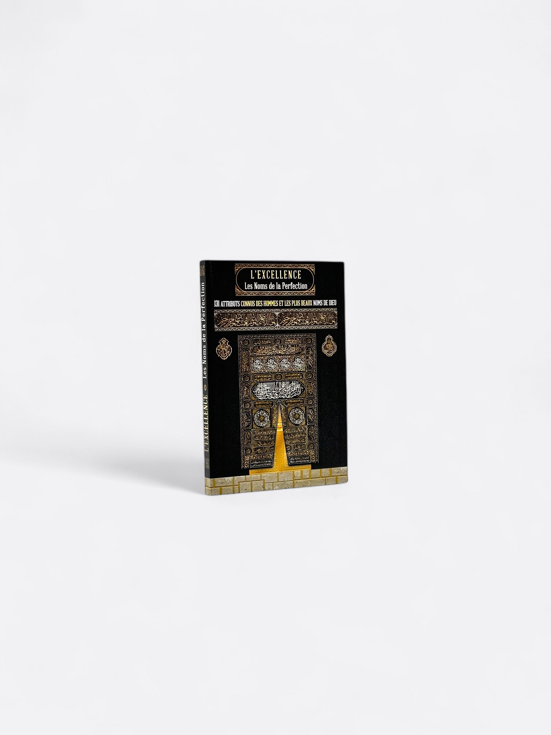 L’excellence : Les Noms de la Perfection | 131 Attributs connus des Hommes et les plus Beaux Noms de DIEU (Ar, Fr, Phonétique) – produit proposé sur Souk Dubaï
