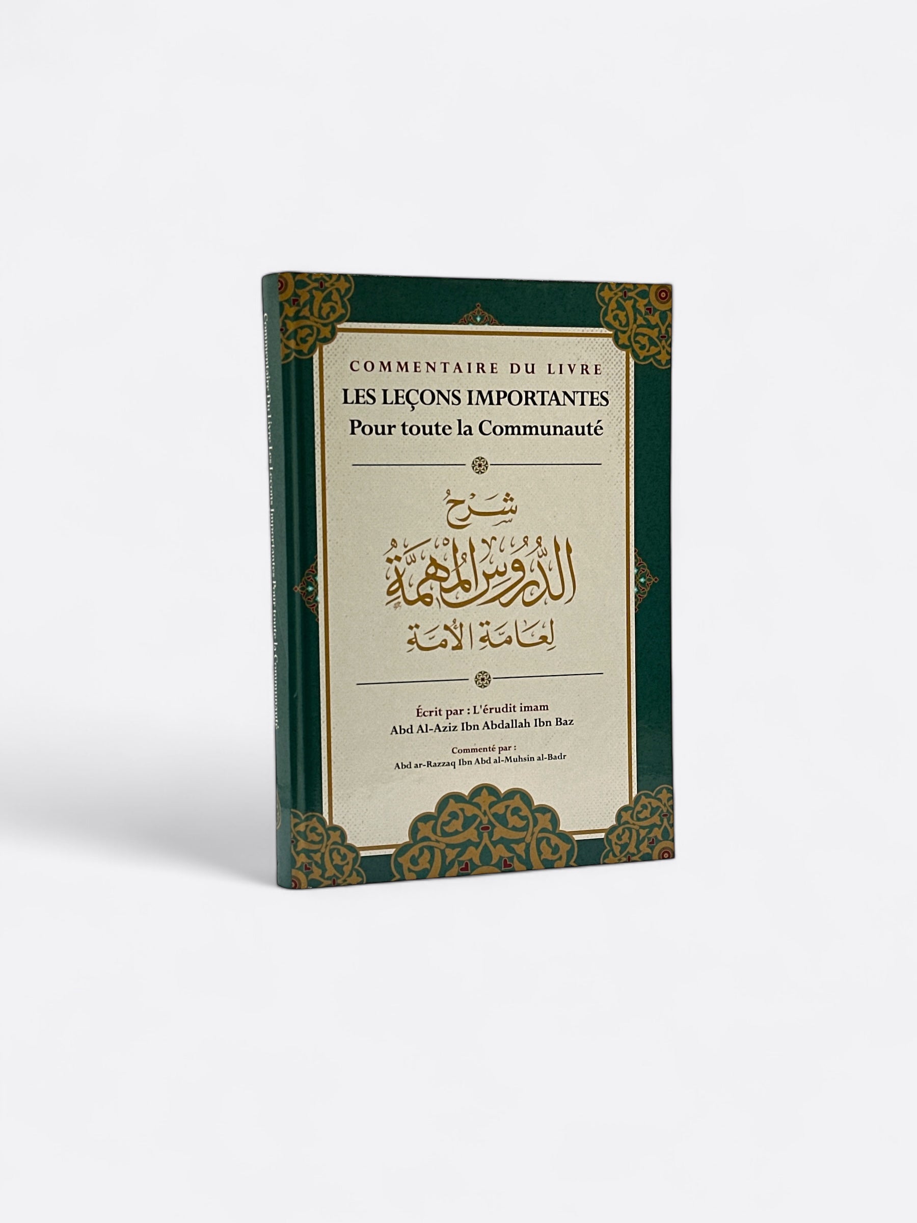 Commentaire : Les Leçons Importantes Pour toute la Communauté - Imam Ibn Bâz / Abd al Razzaq Al Badr – produit proposé sur Souk Dubaï