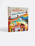 La Voie du Petit Musulman Tome 3 – Edition Sana Kids