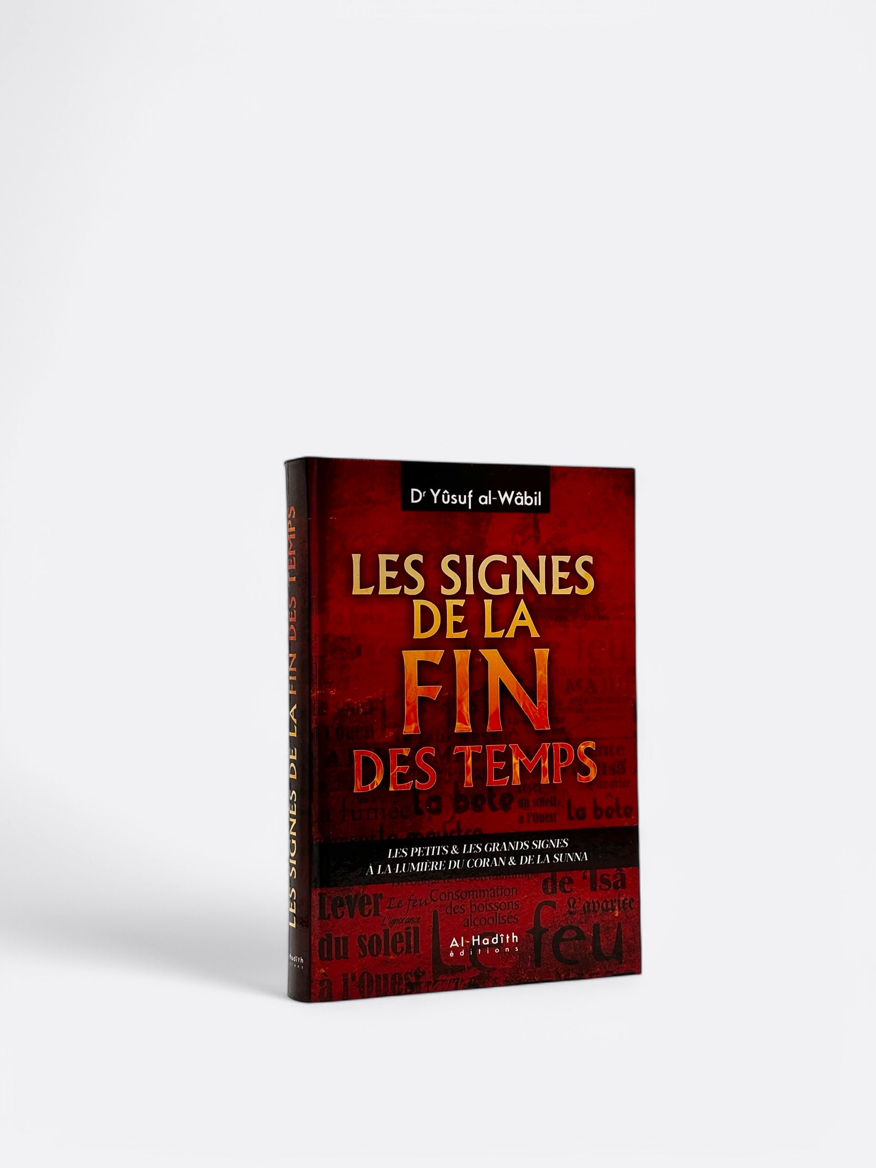 Les Signes de la Fin des Temps - Dr Yusuf Al-Wabil - Édition Al-Hadith – produit proposé sur Souk Dubaï