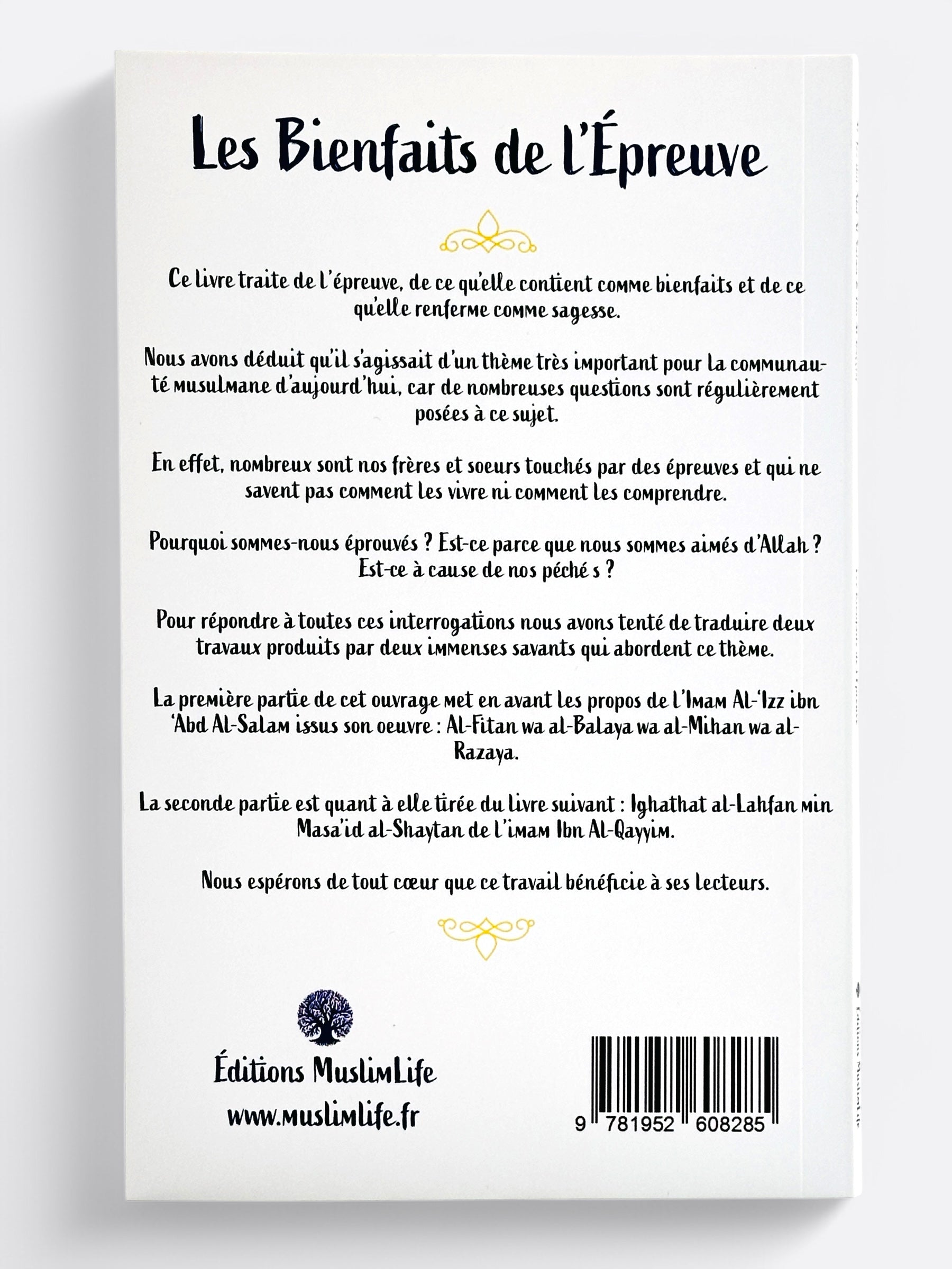 Les Bienfaits de l'épreuve - Ibn Al Qayyim / Al 'Izz Ibn Abd Al Salam - Edition MuslimLife