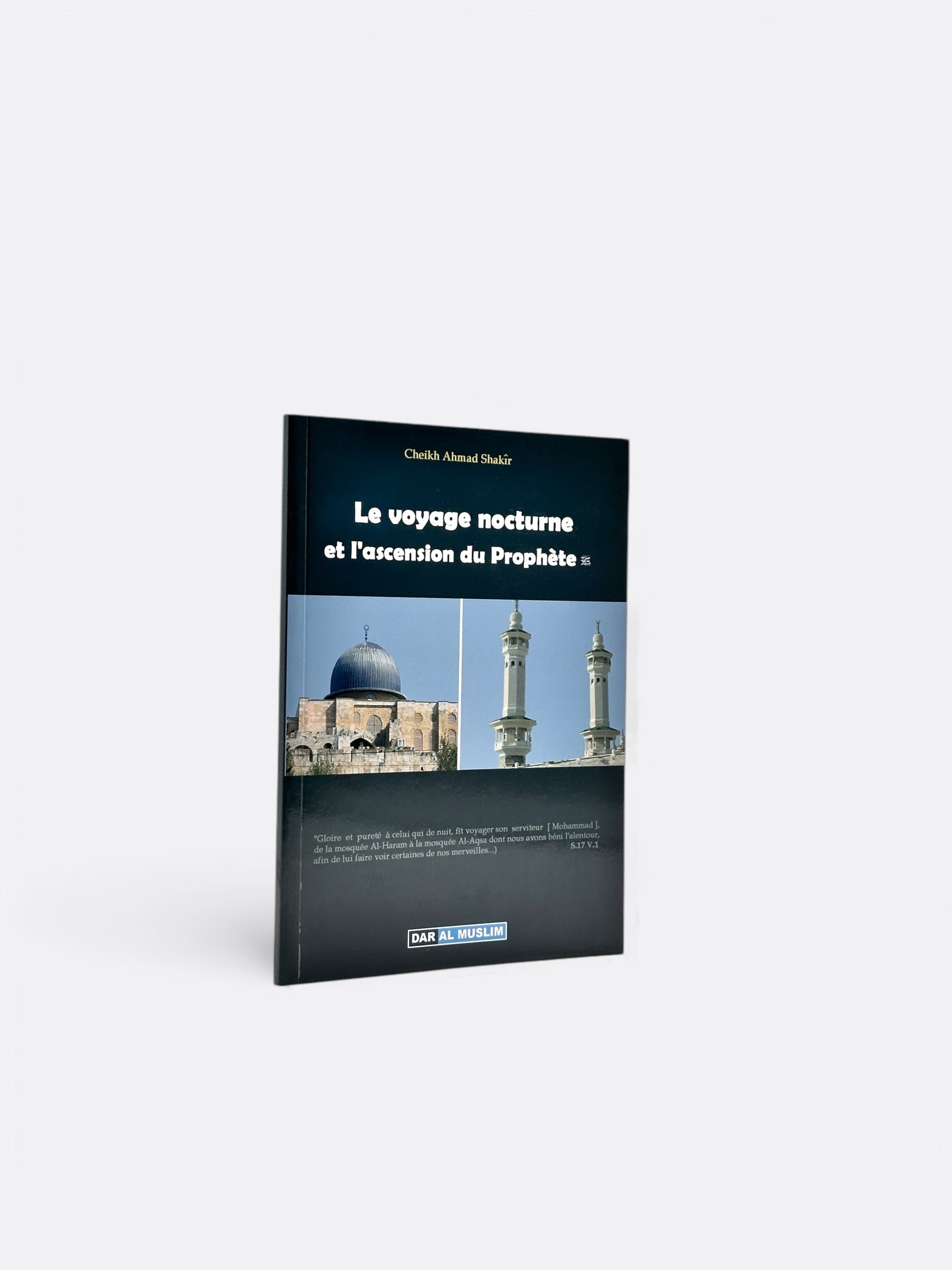 Le Voyage Nocturne et l'Ascension du Prophète ﷺ - Cheikh Ahmad Shakir - Edition Dar Al Muslim – produit proposé sur Souk Dubaï