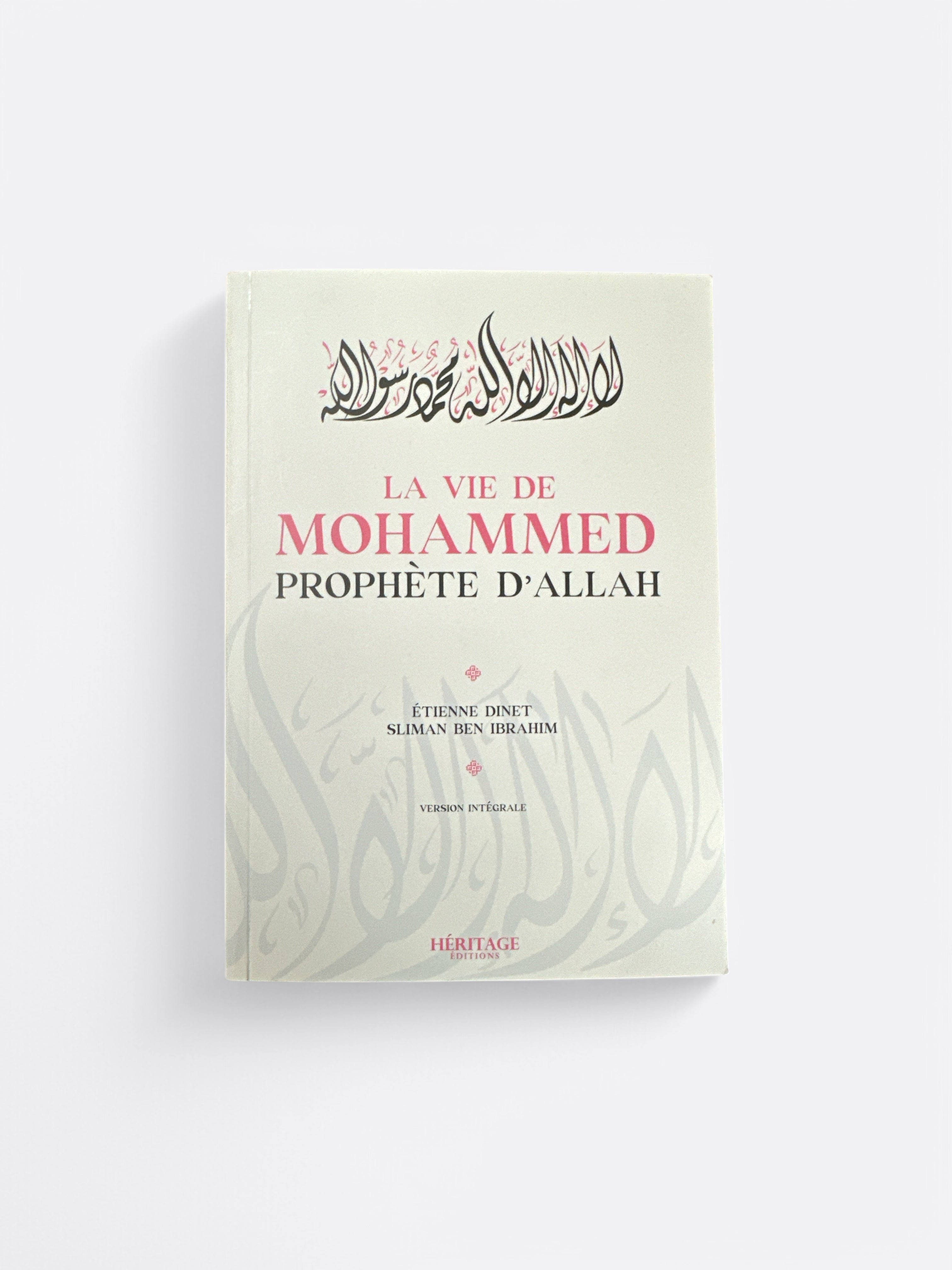 La vie de MUHAMMAD ﷺ, Prophète d'ALLAH ﷻ - Étienne Dinet / Sliman Ben Ibrahim – produit proposé sur Souk Dubaï