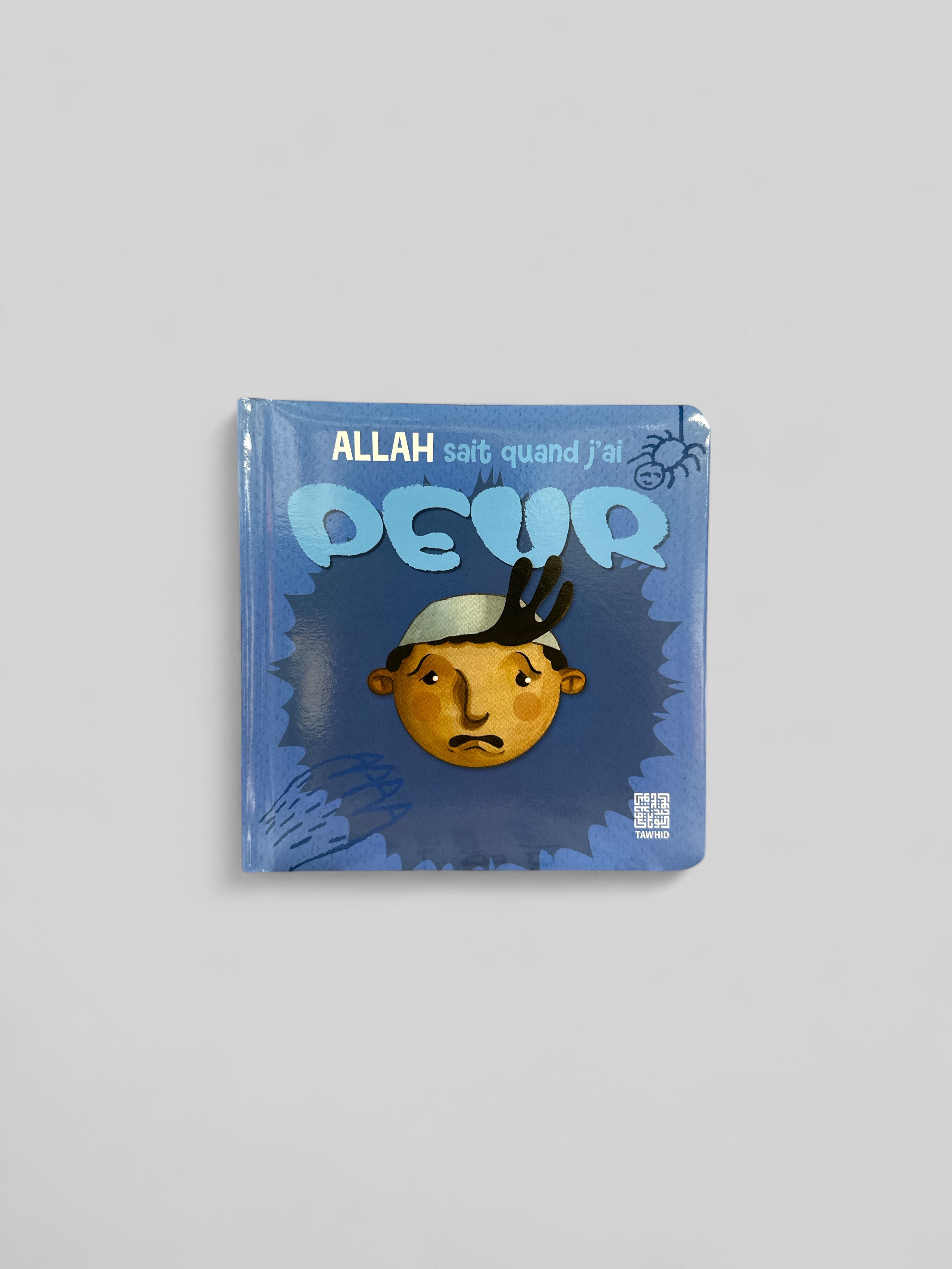 ALLAH Sait quand j'ai Peur - Edition Tawhid