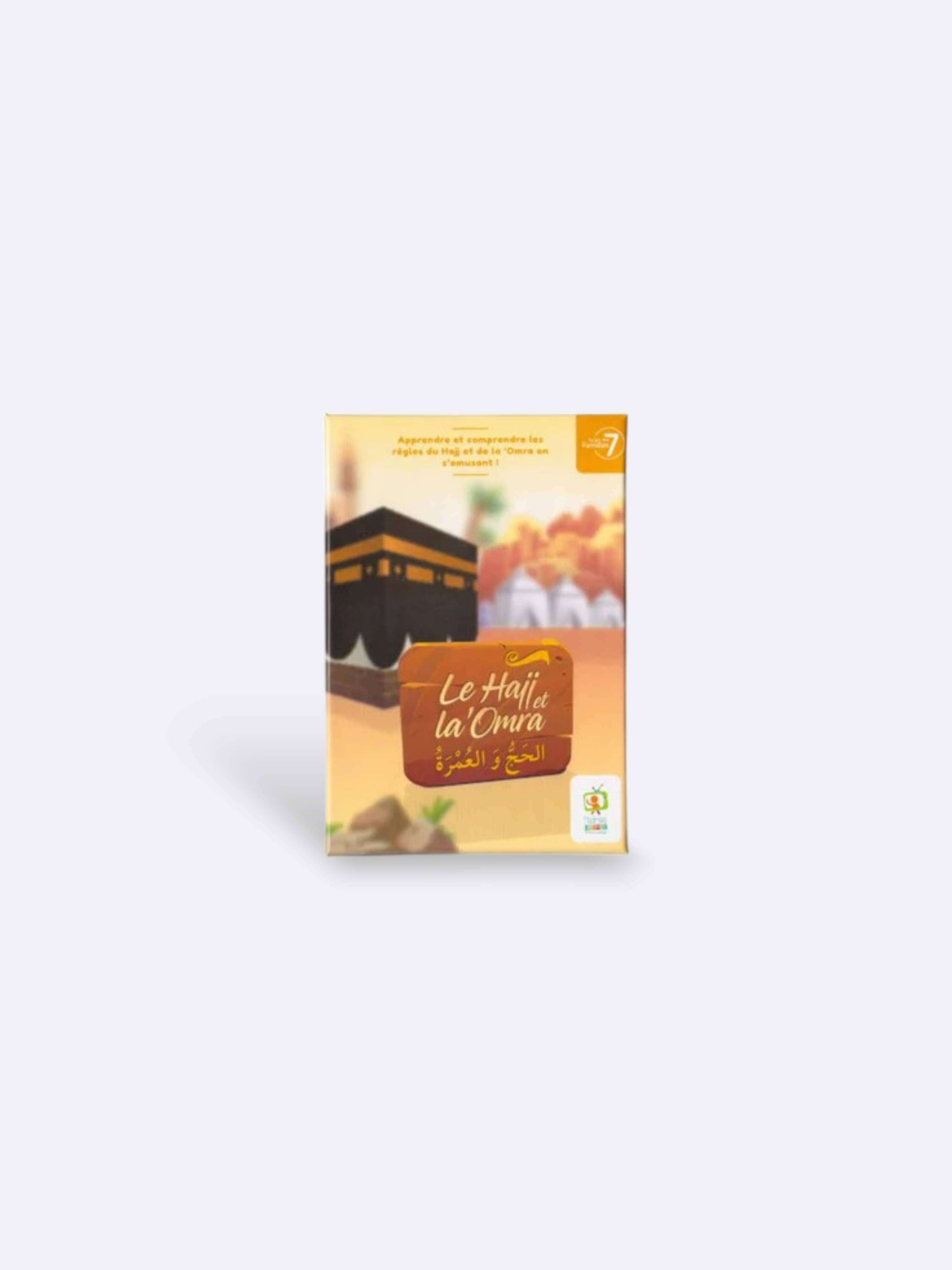 LE JEU DES 7 FAMILLES : Le Hajj et La 'Omra - 5 ans et Plus