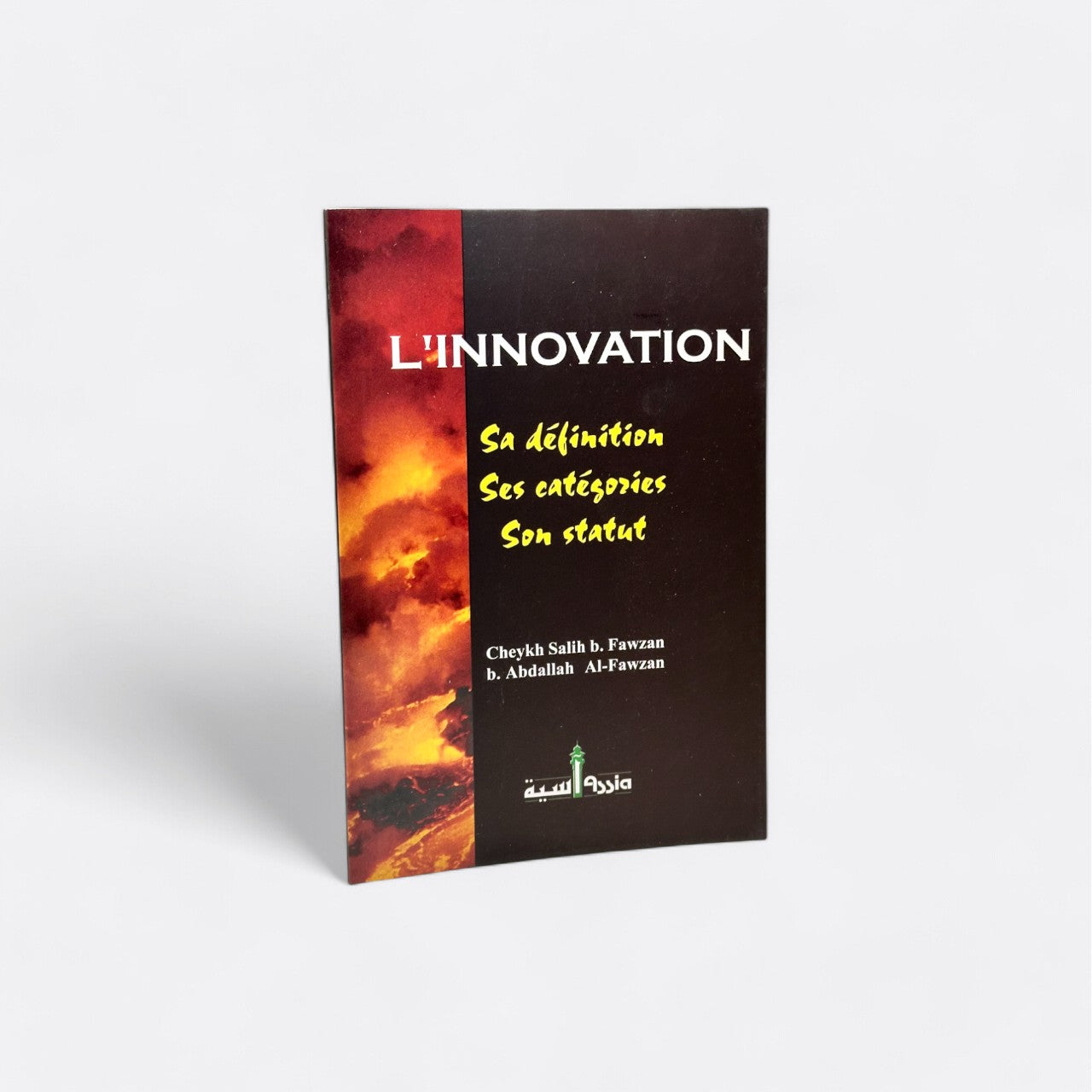L'Innovation : Sa définition, Ses Catégories, Son statut - Cheikh Salih Al-Fawzan – produit proposé sur Souk Dubaï