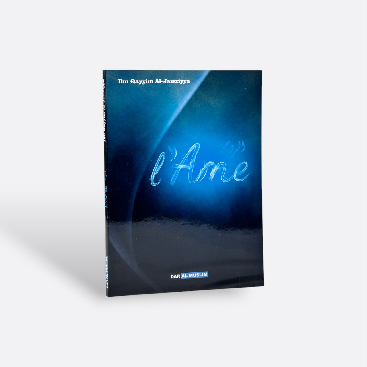 L'Âme - Ibn Al Qayyim Aljawziyya - Edition Dar Al Muslim – produit proposé sur Souk Dubaï