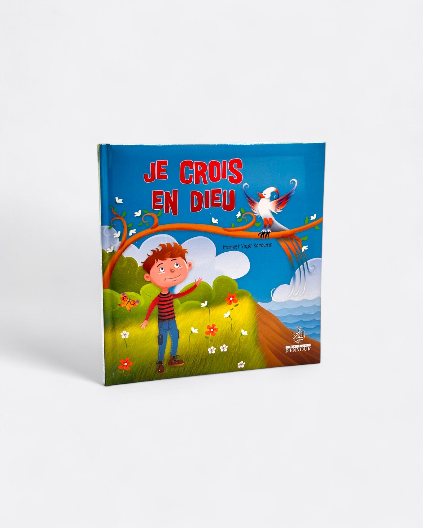 Je crois en Dieu - Mehet Yaçar Kandemir - Maison d'Ennour – produit proposé sur Souk Dubaï