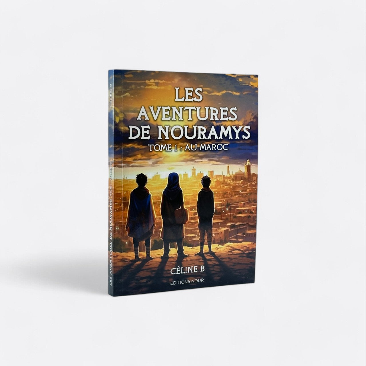 LES AVENTURES DE NOURAMYS TOME 1 : AU MAROC