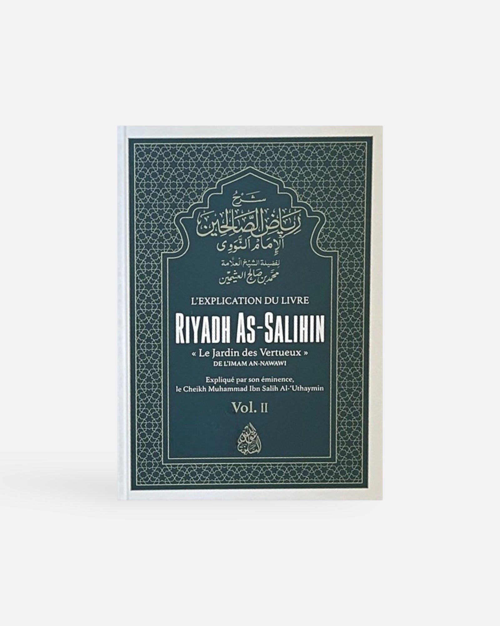 L'explication du livre  " Le Jardin des Vertueux" - AN-NAWAWÎ - expliqué par Al uthaymin