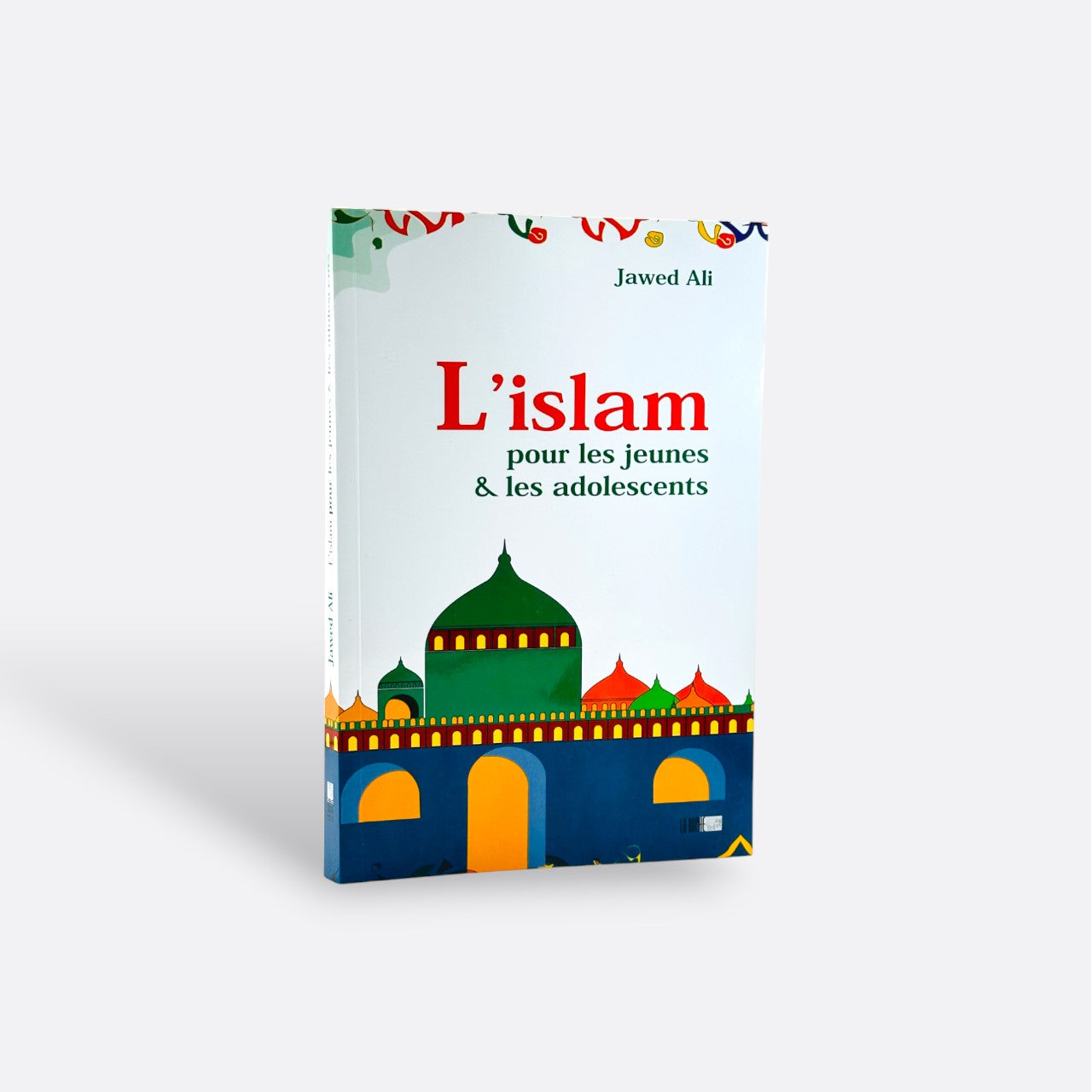 L'islam Pour les Jeunes & les Adolescents - Jawed Ali – accessoire utile pour les actes de dévotion