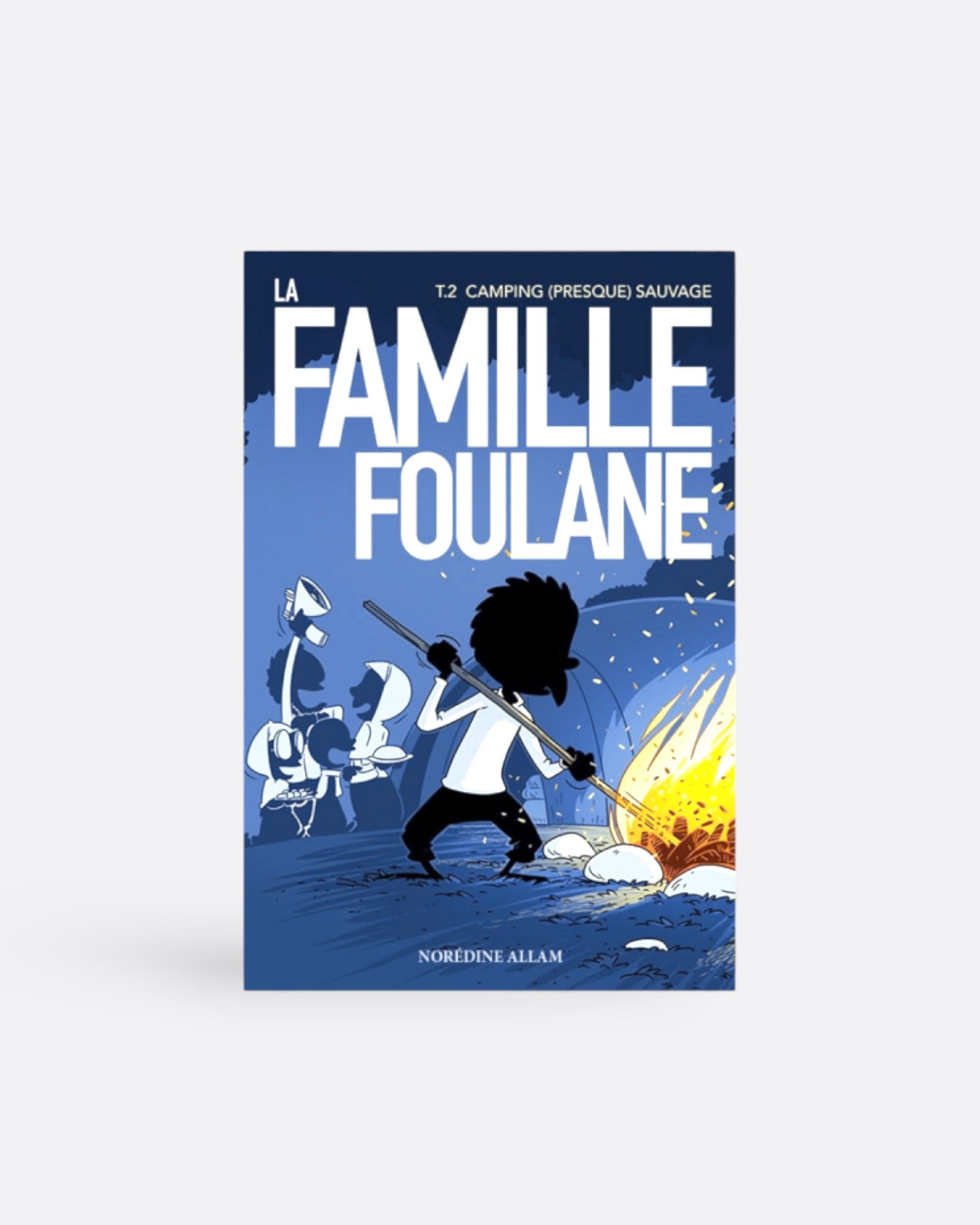 La Famille Foulane | Tome 2 : "Camping (presque) sauvage" - BDouin éditions
