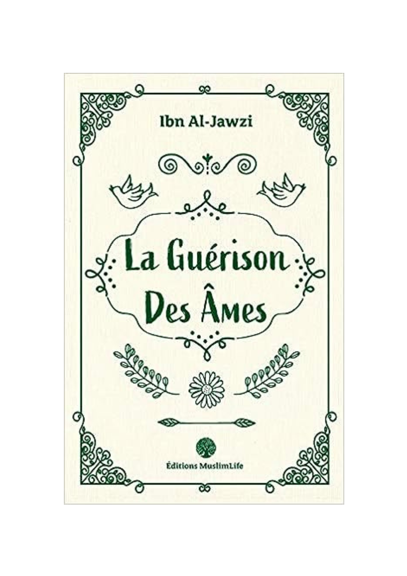 La Guérison des Âmes - Ibn Al Jawzi - Édition MuslimLife – produit proposé sur Souk Dubaï