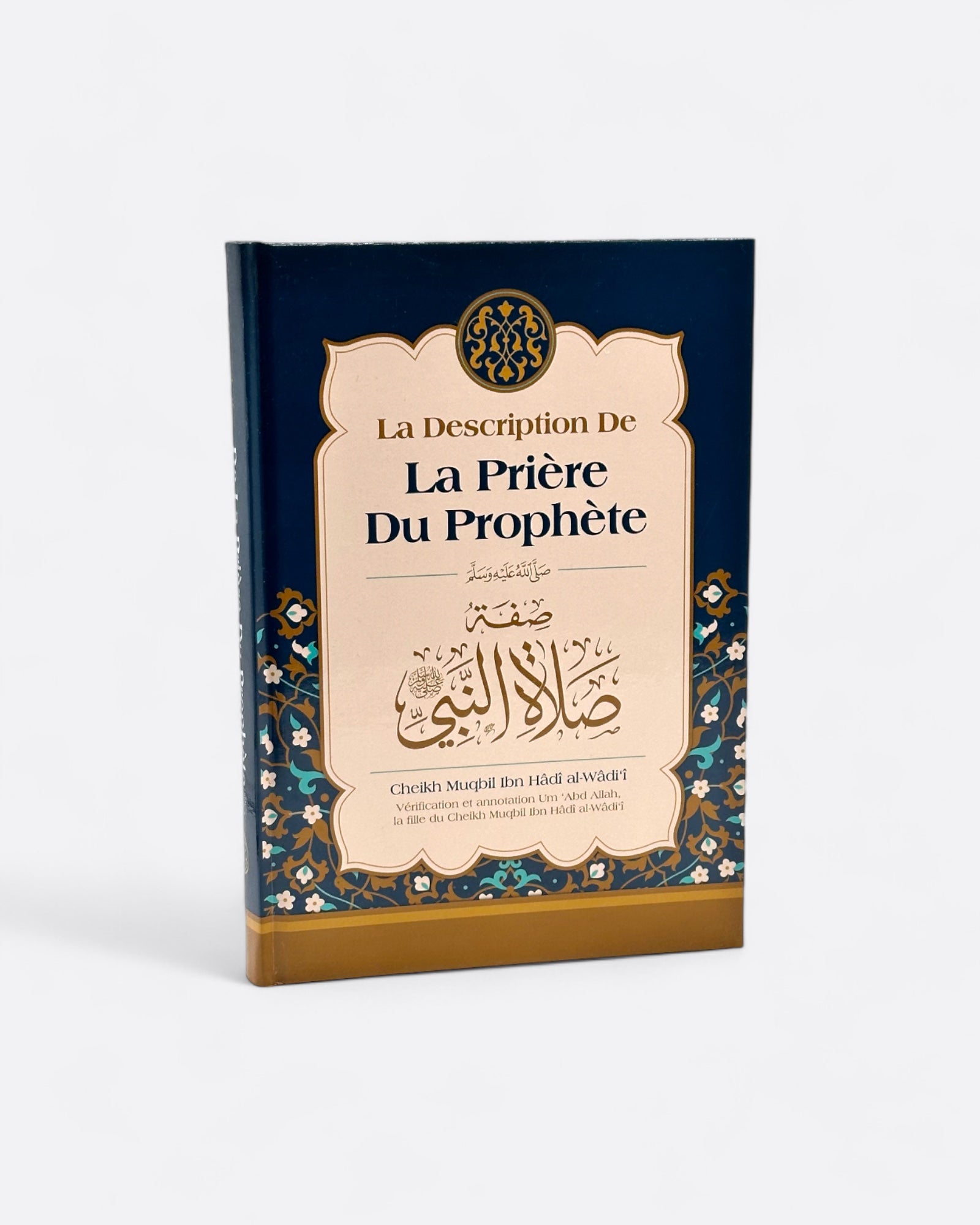 La description de la prière du prophète - Cheikh Muqbil Ibn Hadi Al-Wadi'i