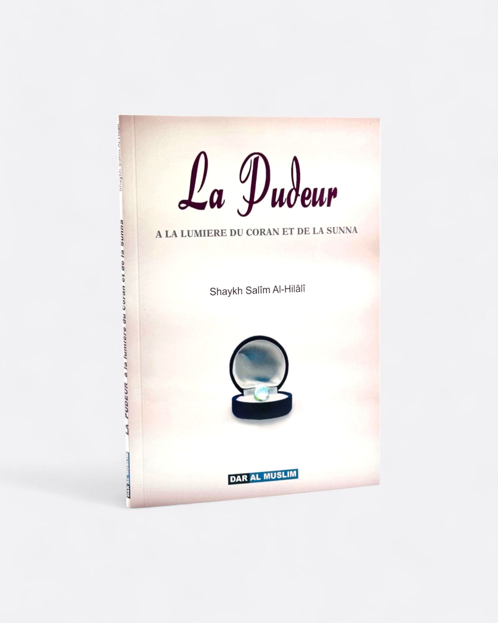 La Pudeur à la Lumière du Coran et de la Sunna - Shaykh Salîm Al-Hilâlî – support utile pour les rituels islamiques