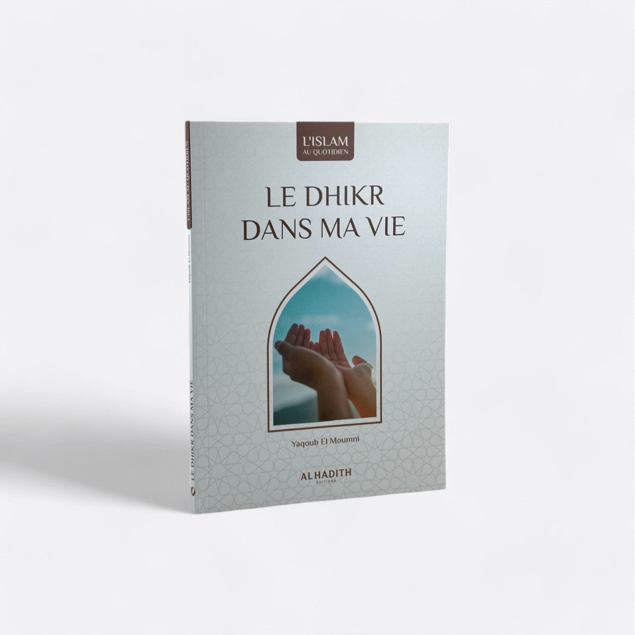 Le Dhikr dans ma Vie - Yaqoub El Moummi – produit proposé sur Souk Dubaï