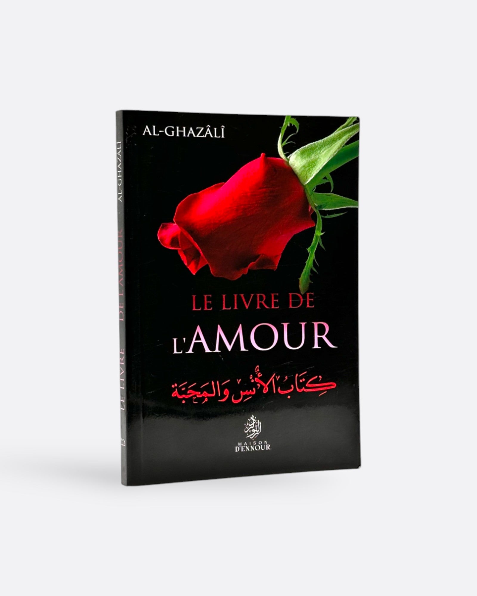 « Le Livre de l'Amour - Imam Al Ghazâlî - Édition Maison d'Ennour » – ouvrage à découvrir pour enrichir ses connaissances