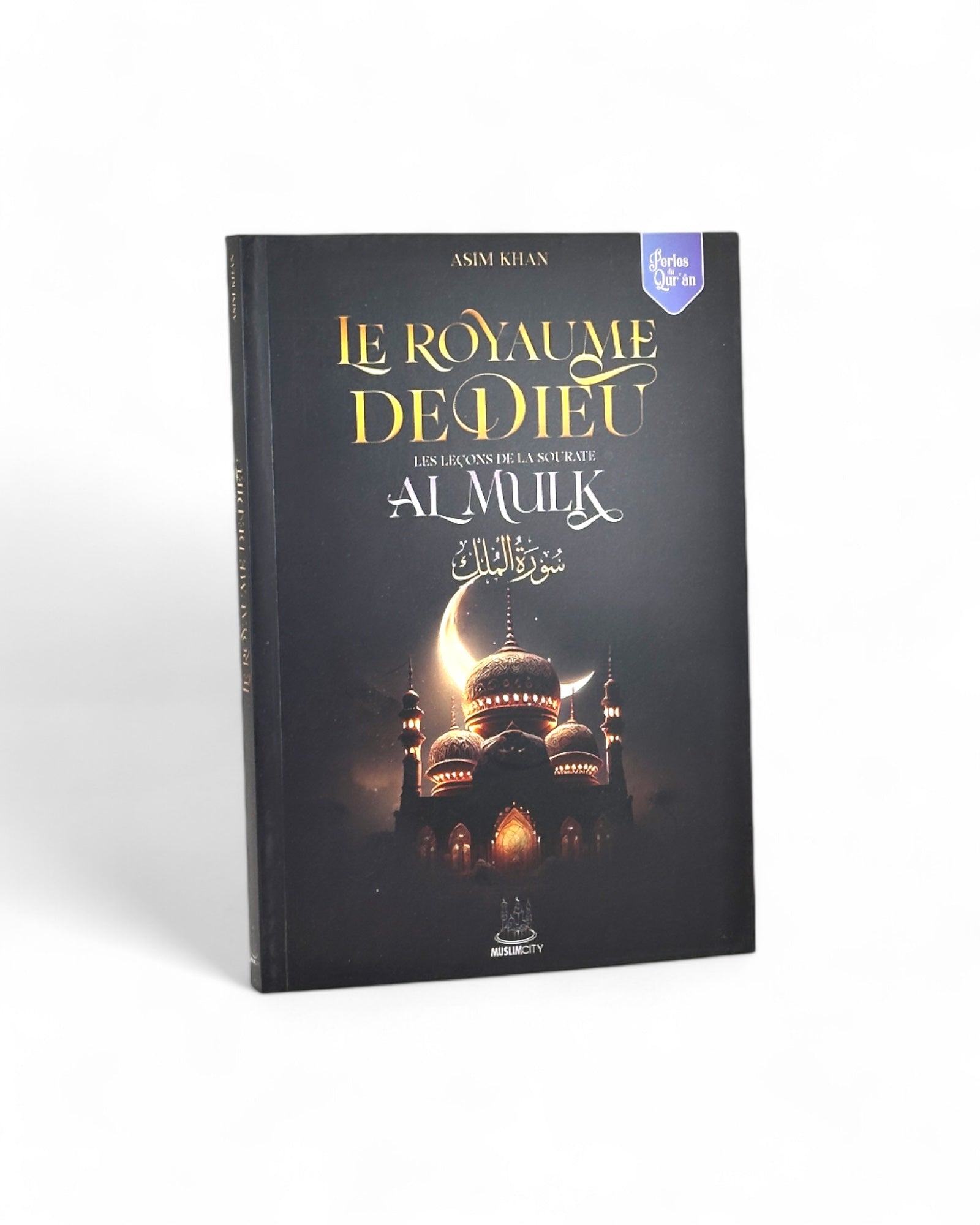 Le royaume de Dieu : Les leçons de la sourate Al Mulk - Asim Khan – produit proposé sur Souk Dubaï