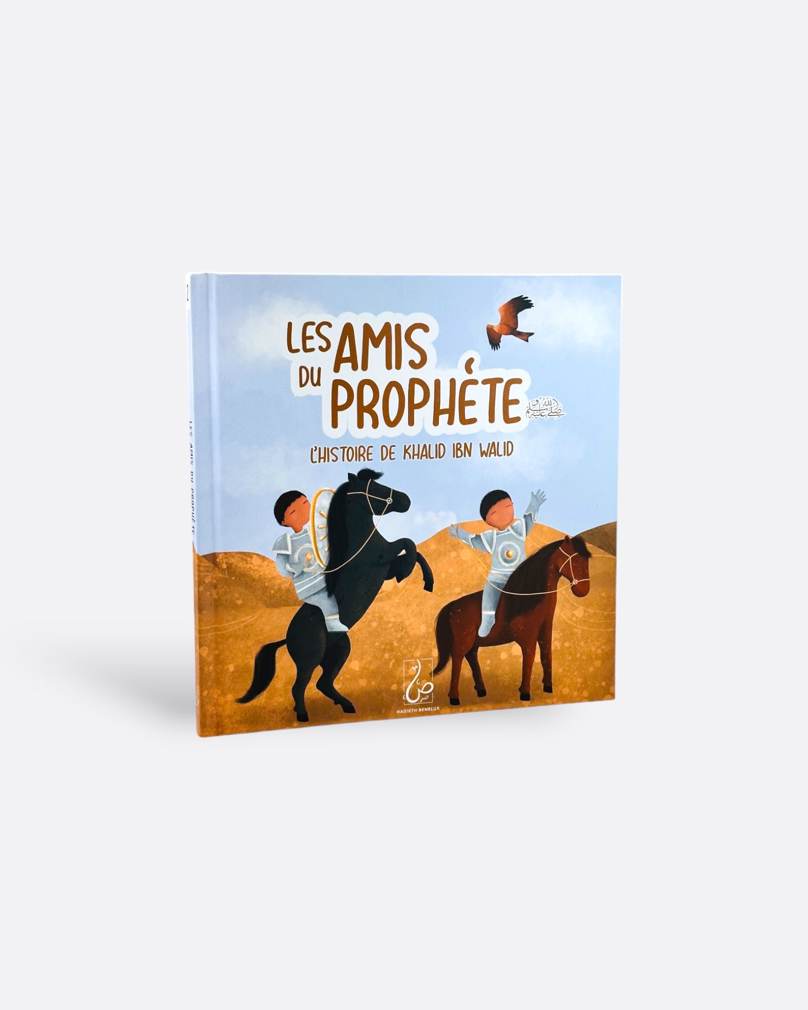 Les Amis du Prophète ﷺ  Tome 2 : Khalid Ibn Walid - Asiyah Kalin – produit proposé sur Souk Dubaï